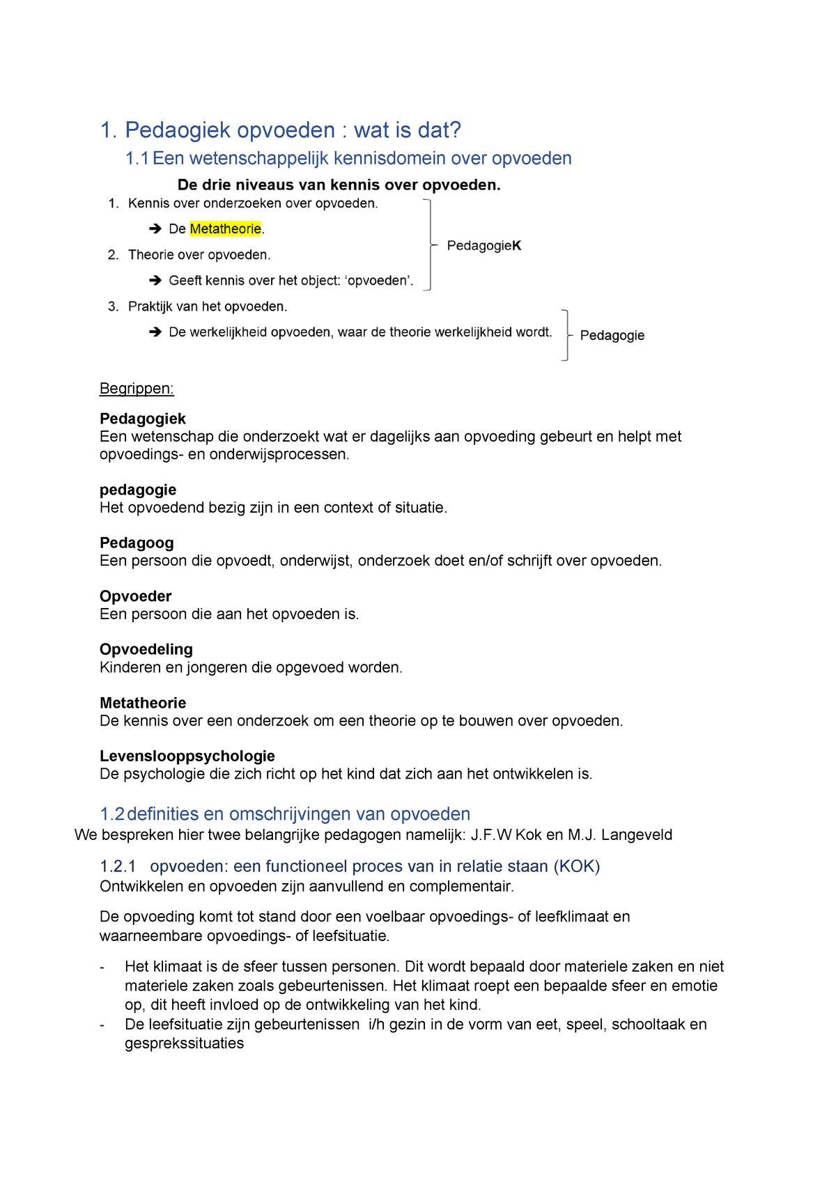 Pedagogiek Samenvatting - 1. Pedaogiek Opvoeden : Wat Is Dat? 1 Een ...