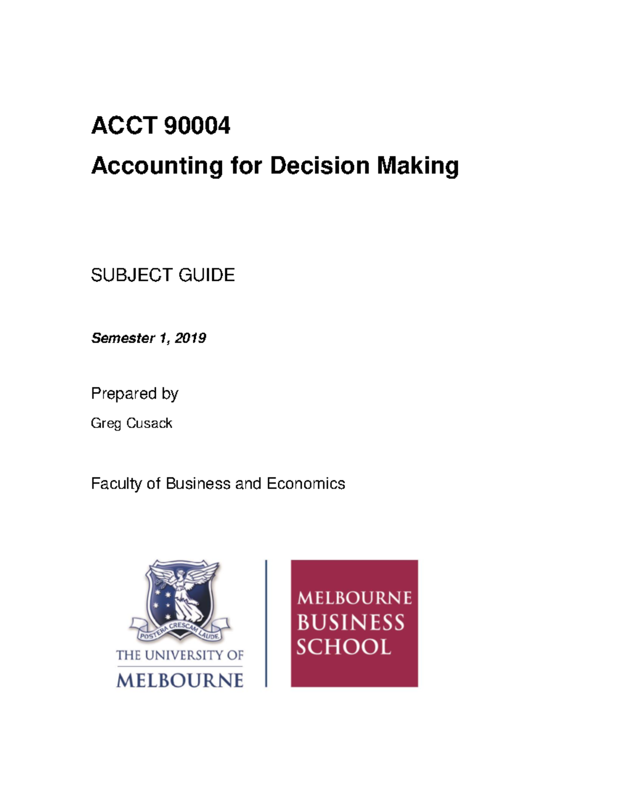 Subject Guide ADM 2019 sem 1 - ACCT Accounting for Decision Making ...
