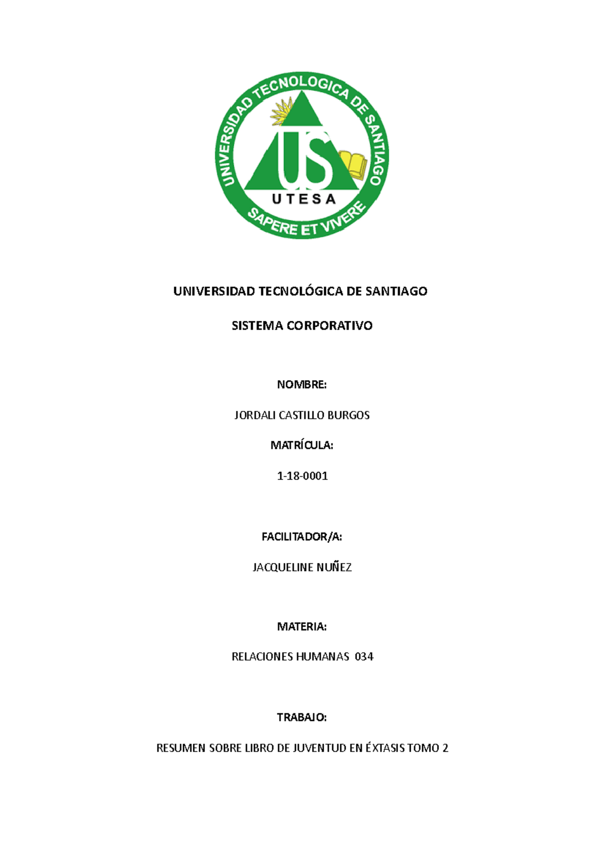 Tarea Juventud En Extasis Tomo 2 Relaciones Humanas Soc 140 Studocu