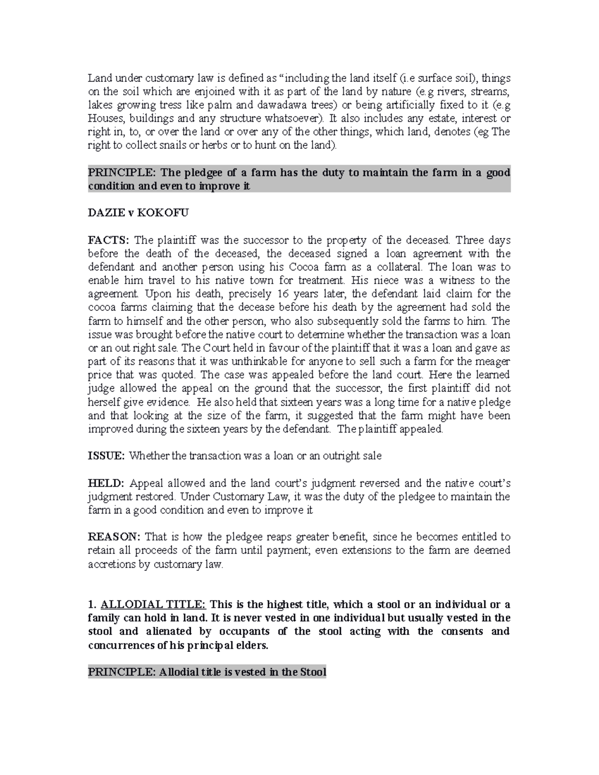 Immovable Properties CASE Briefs Land under customary law is defined