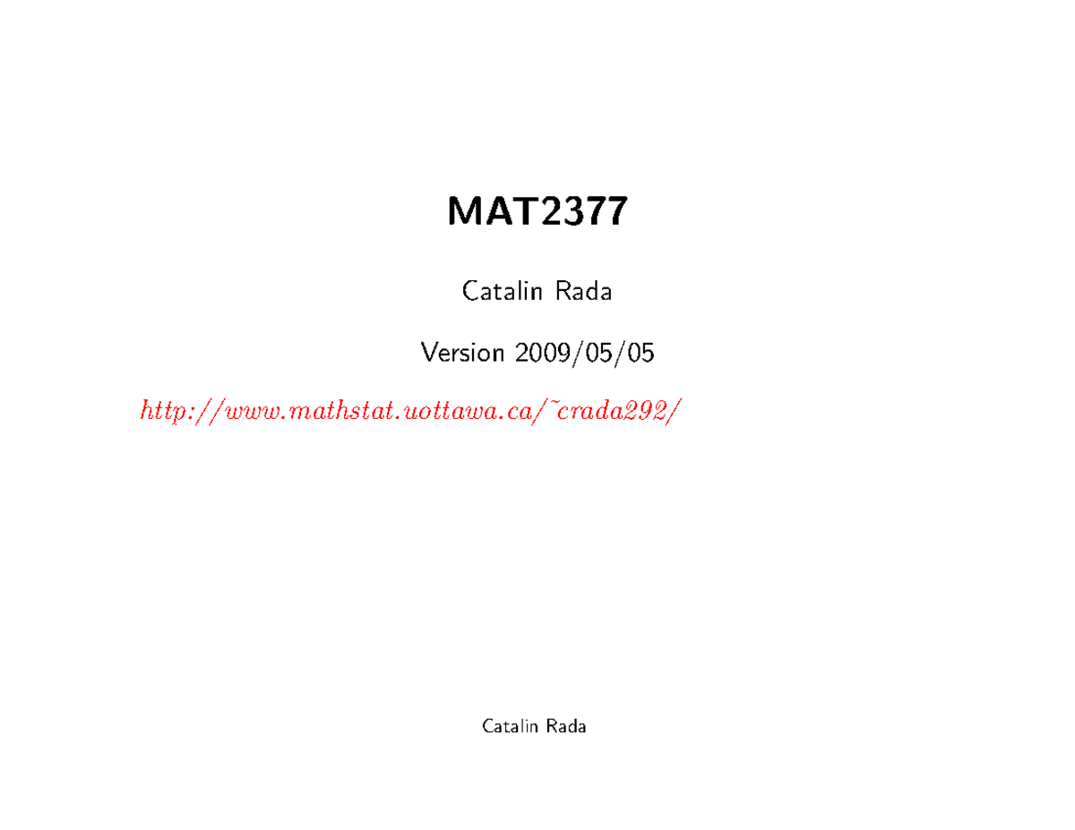 Mat2377-lecture 1 - MAT Catalin Rada Version 2009/05/ mathstat.uottawa ...