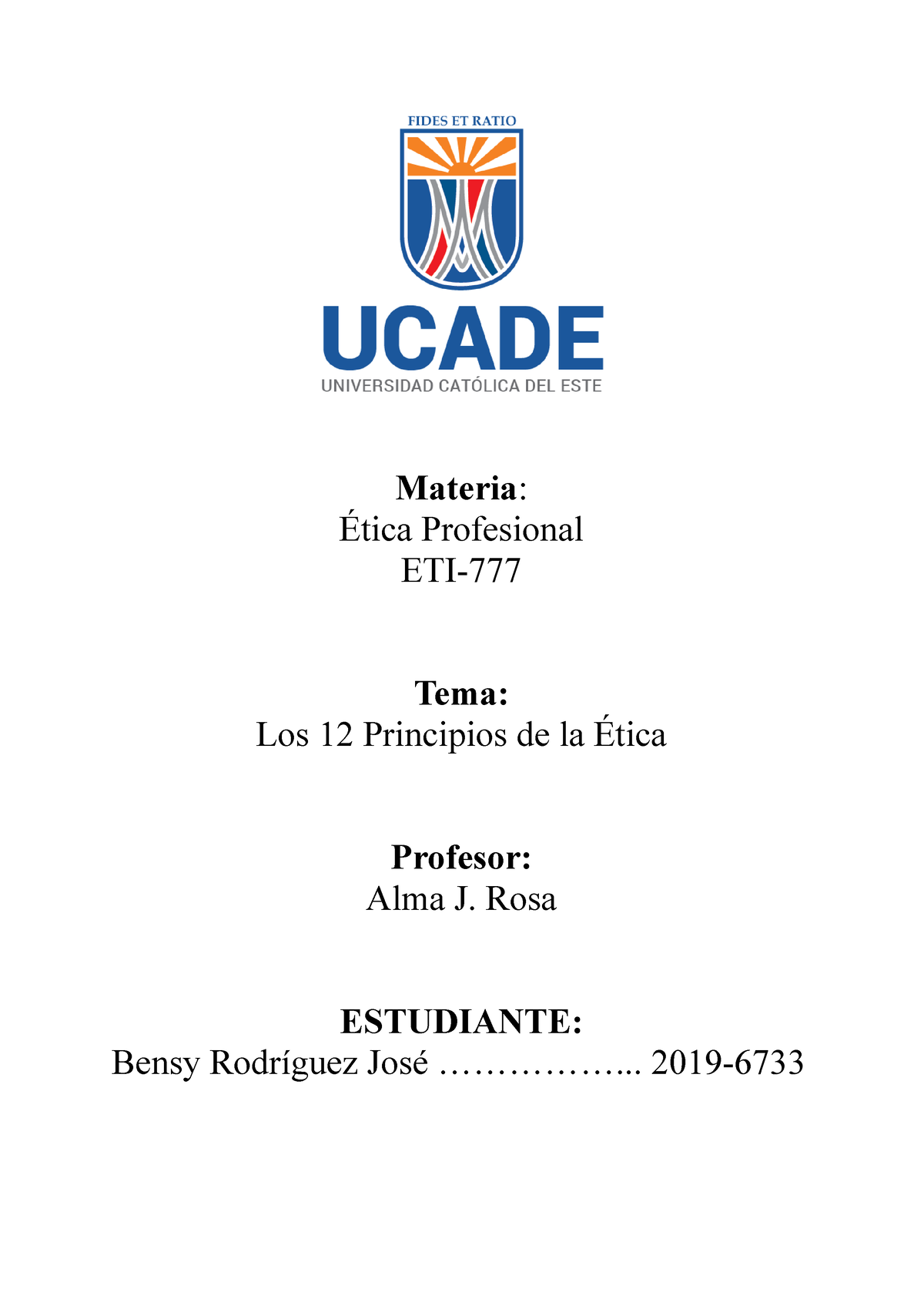 Trabajo Final Etica Profesional Materia Ética Profesional Eti Tema Los 12 Principios De La 8285