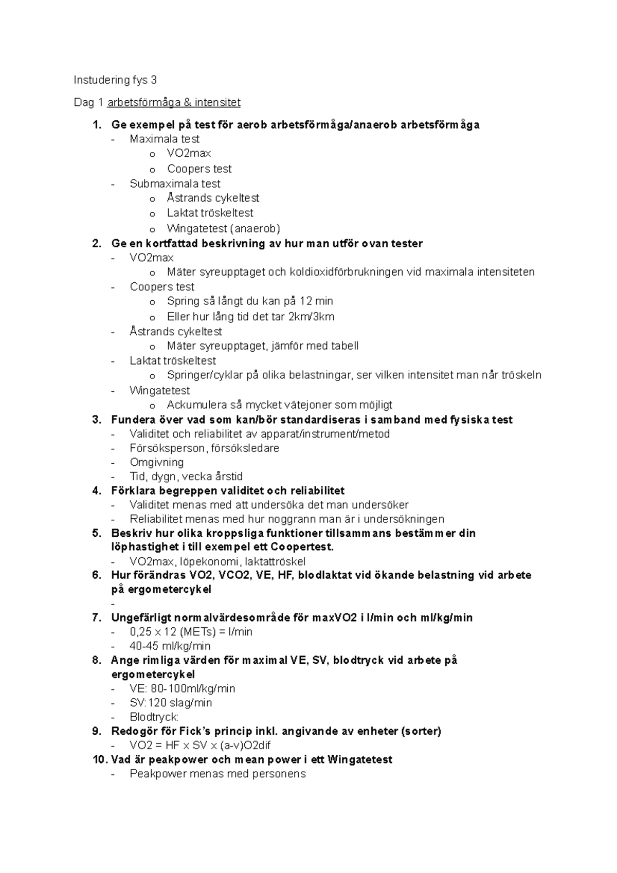 Instudering fys 3 Ge exempel på test för aerob arbetsförmåga/anaerob