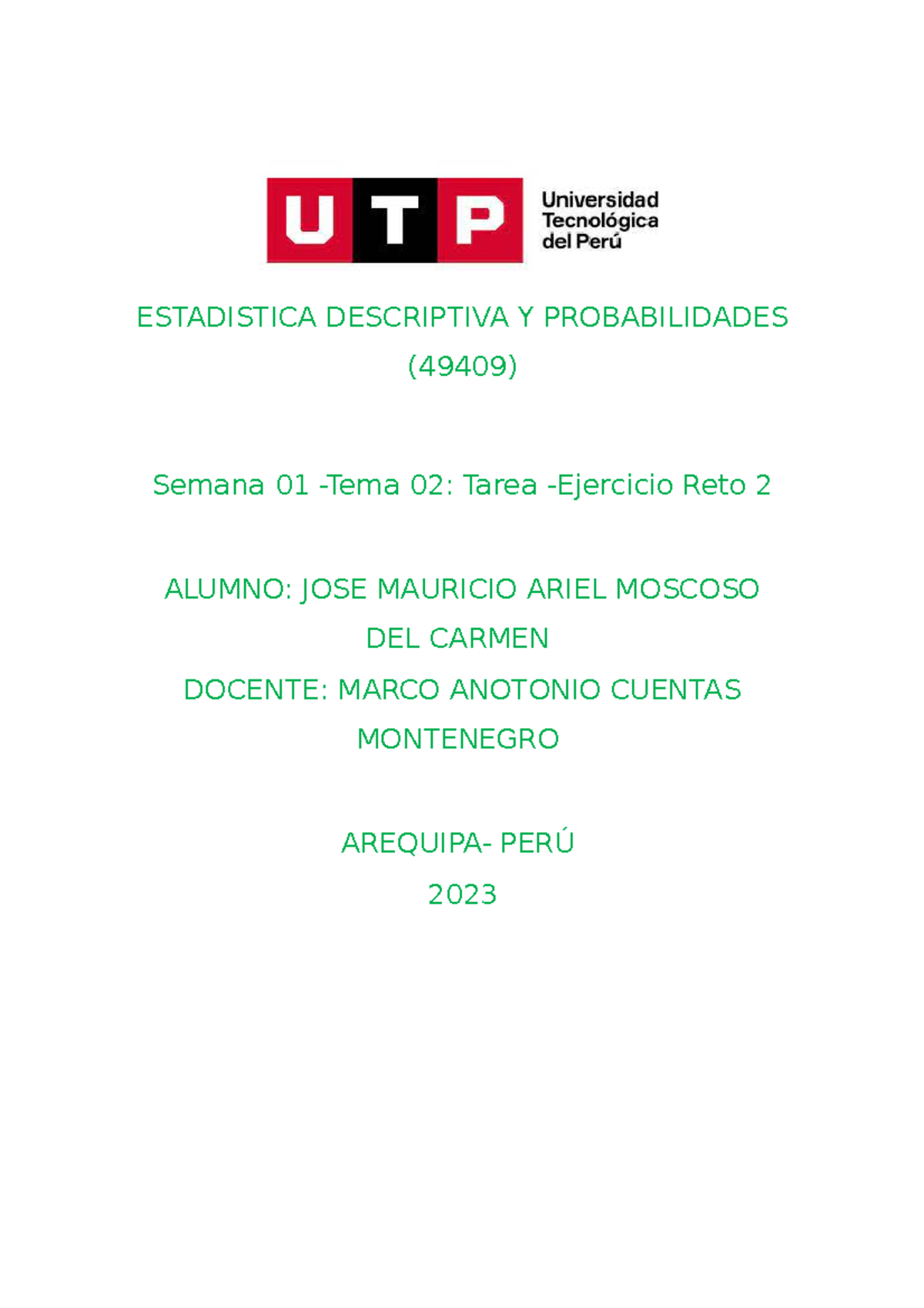 Semana 01 Ejercicio Reto 2 - ESTADISTICA DESCRIPTIVA Y PROBABILIDADES ...