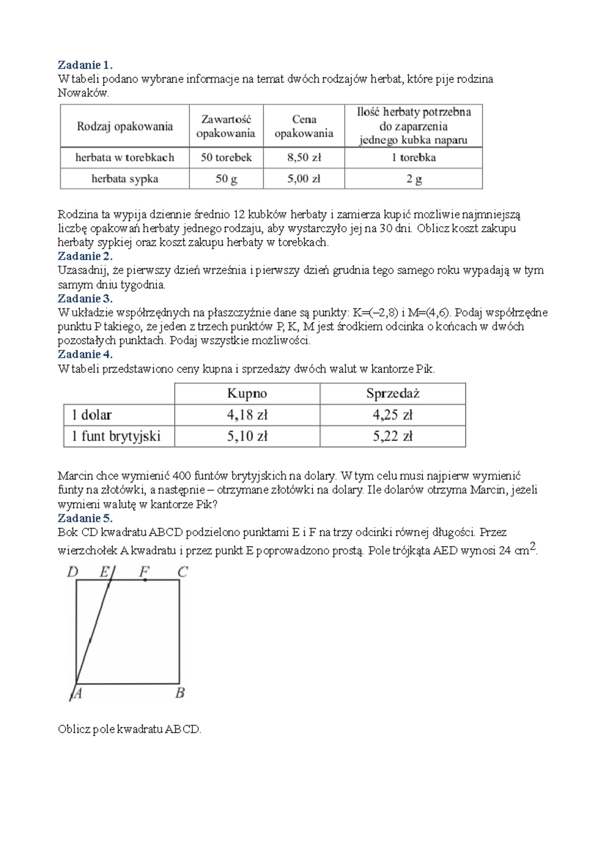 Zadania egzaminacyjne 1 - Zadanie 1. W tabeli podano wybrane informacje
