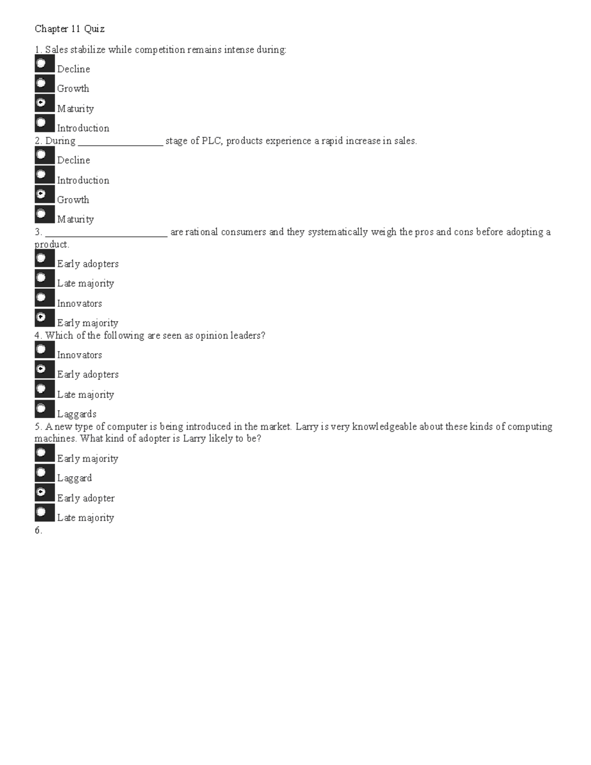 Chapter 11 Quiz - Chapter 11 Quiz Sales stabilize while competition ...