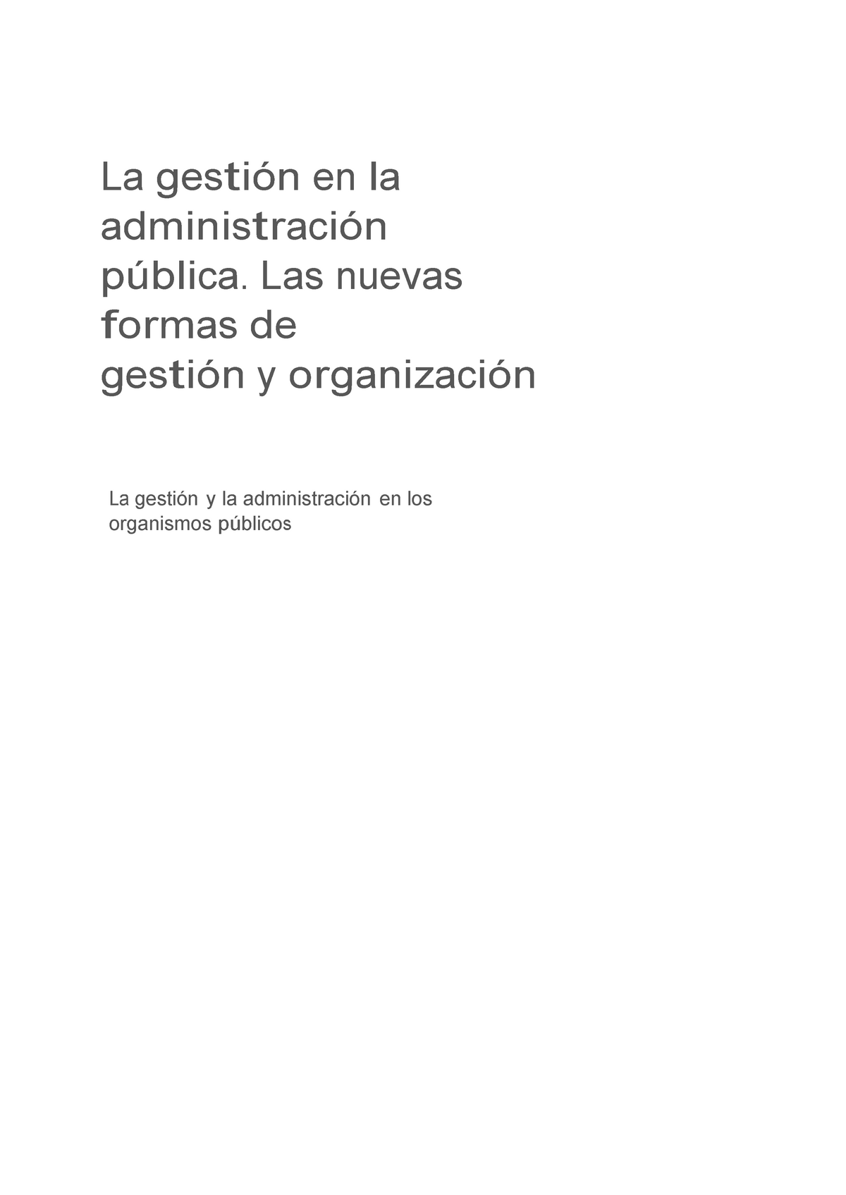 La Gestión Y La Administración En Los Organismos Públicos - La Gestión ...