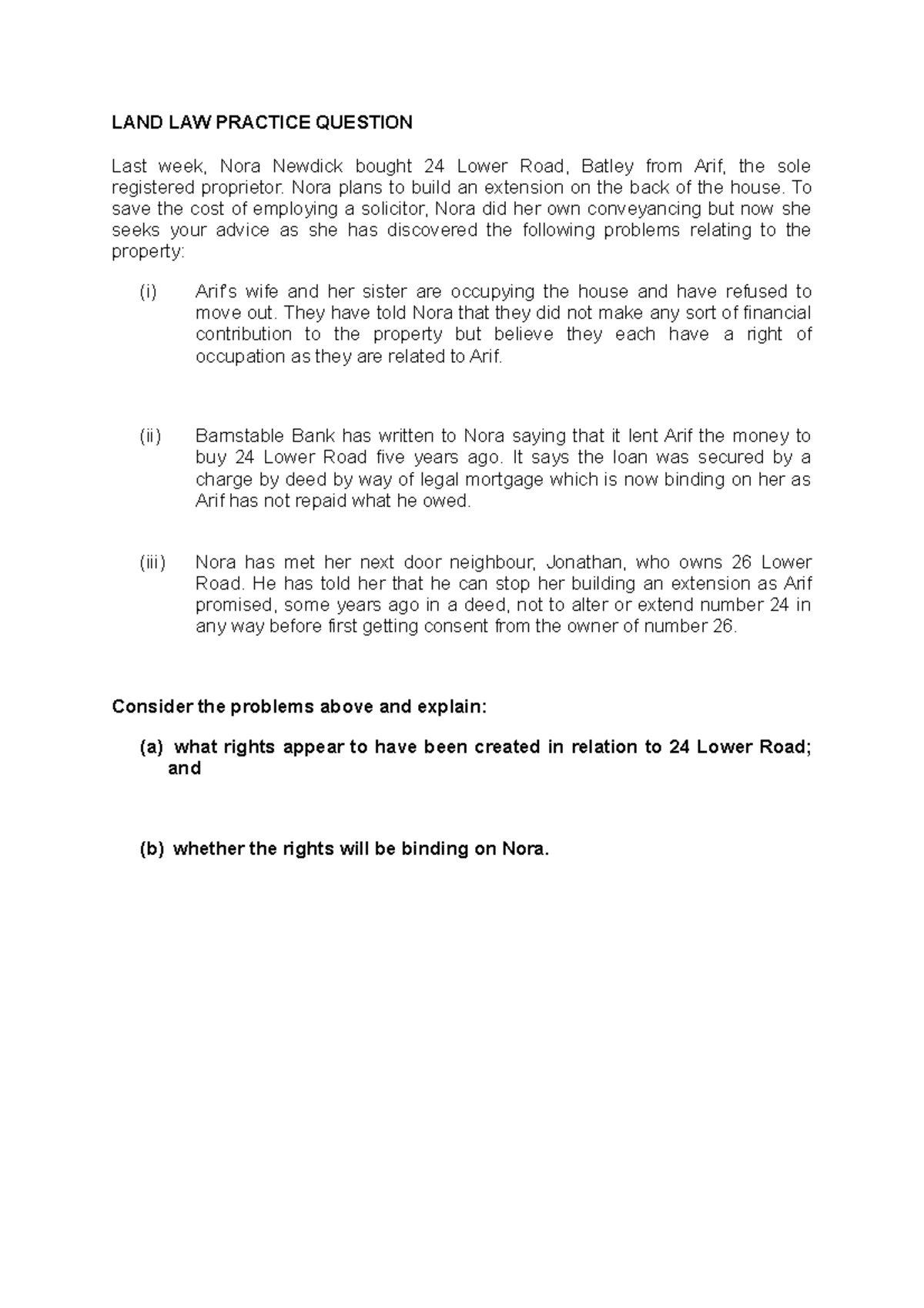 LAND LAW Practice Question LAND LAW PRACTICE QUESTION Last week, Nora