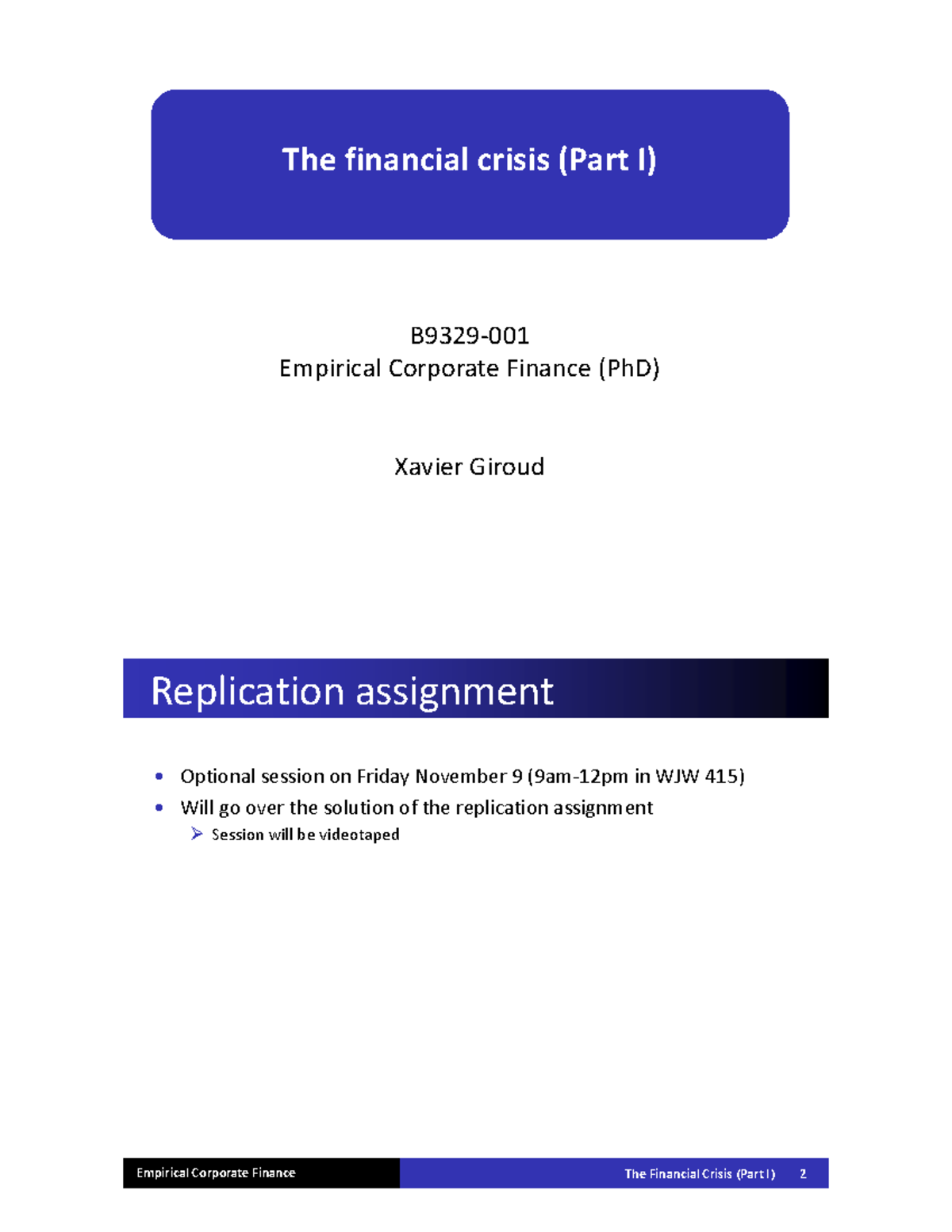 Lecture 7 - The Financial Crisis (Part I) F2018 - Vu Pham B9329 ...