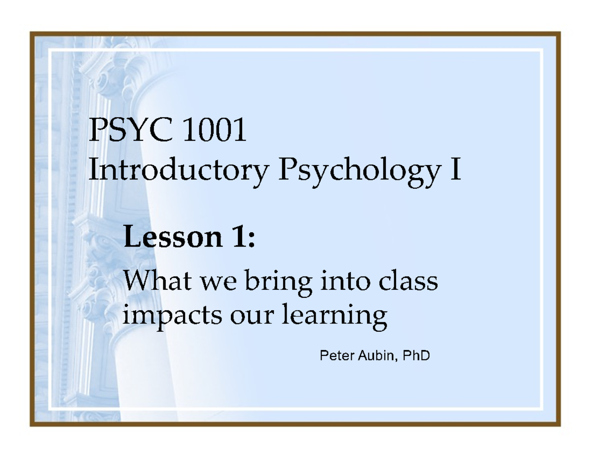 Lesson 1 - What We Bring Into Class - PSYC1001 - PSYC 1001 Introductory ...