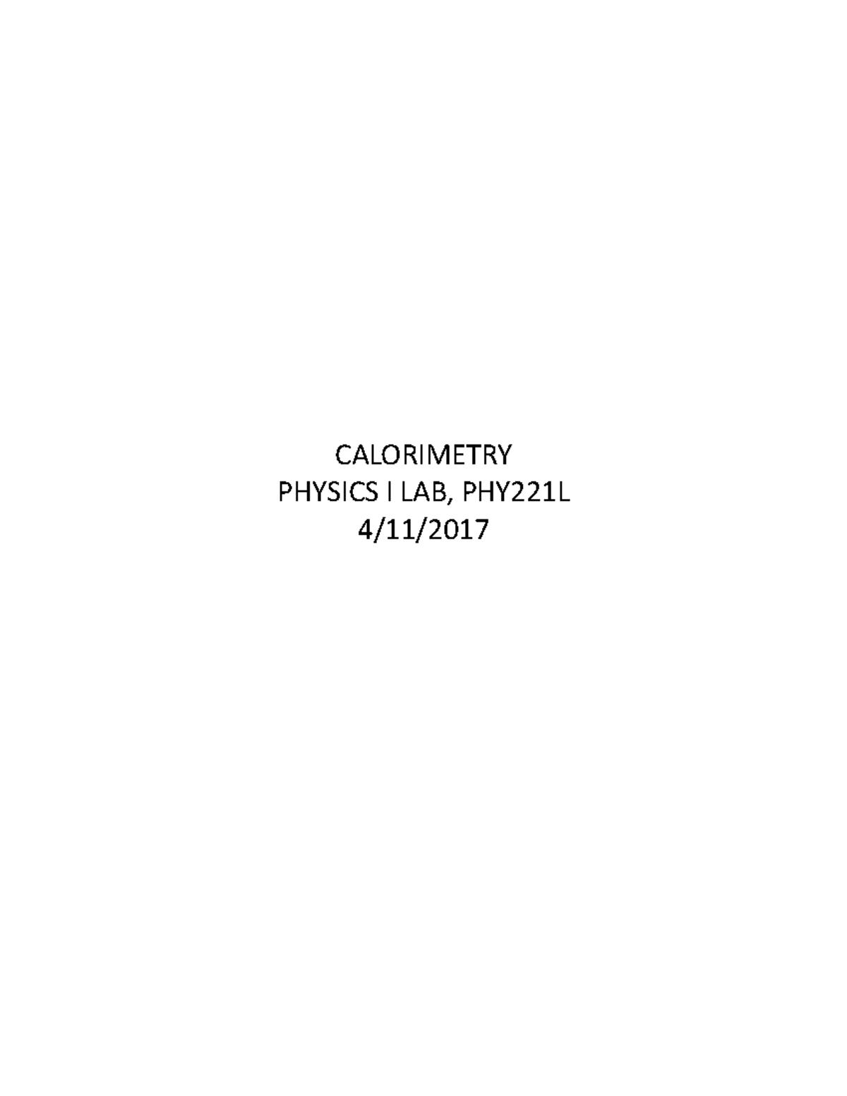 Calorimetry PHY221L Dr. O CALORIMETRY PHYSICS I LAB, PHY221L 4/11