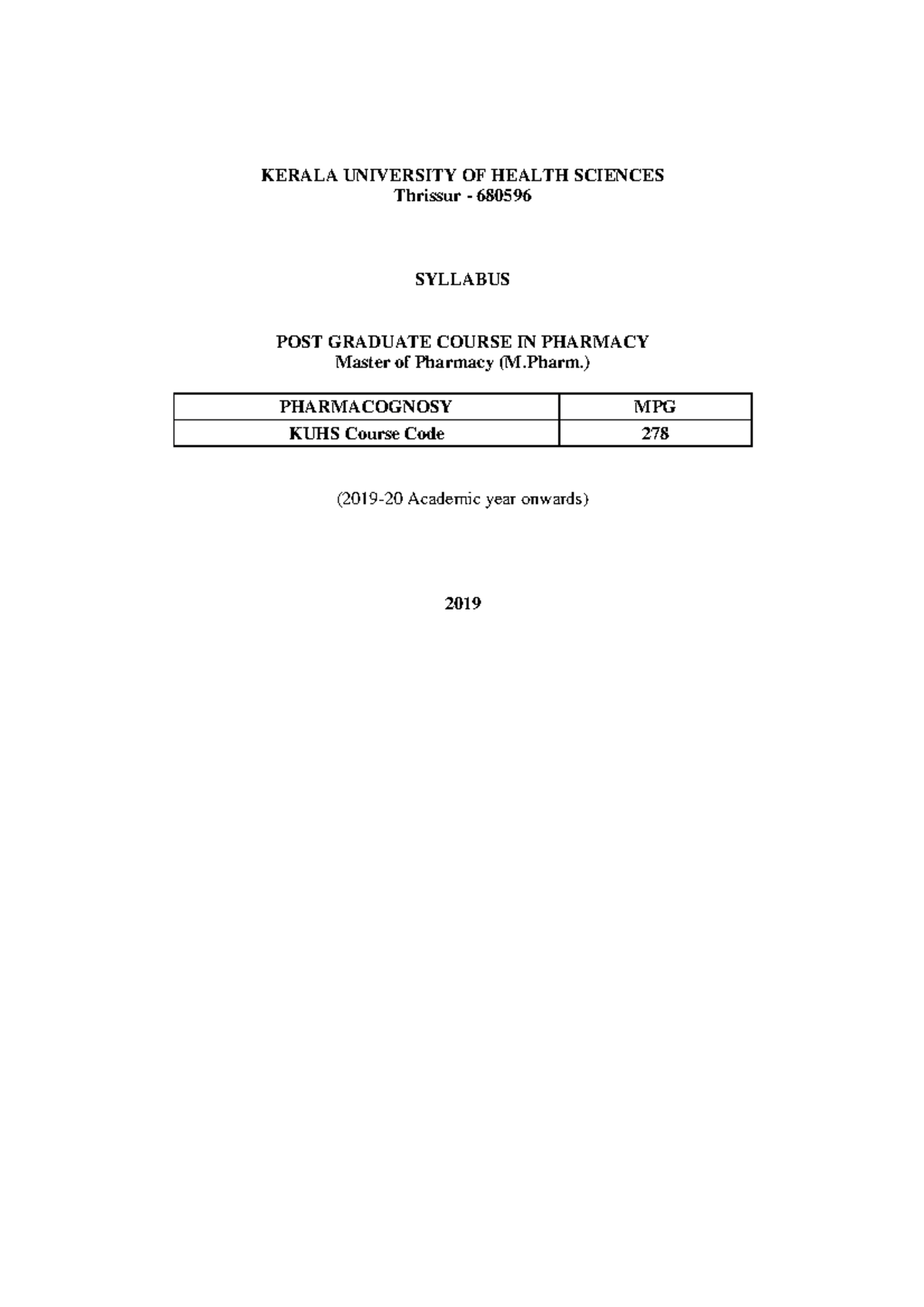 Pharmacognosy-2019 - Previous year question paper - KERALA UNIVERSITY ...
