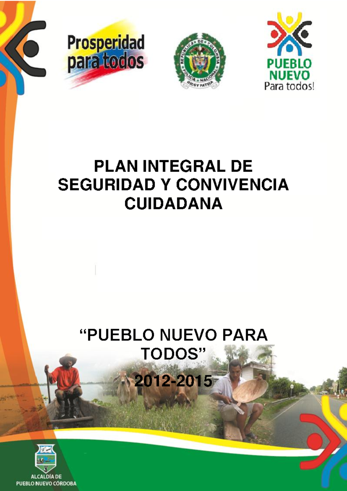 Plan Integral de Seguridad y Convivencia Ciudadana 2012 - 2015 ...