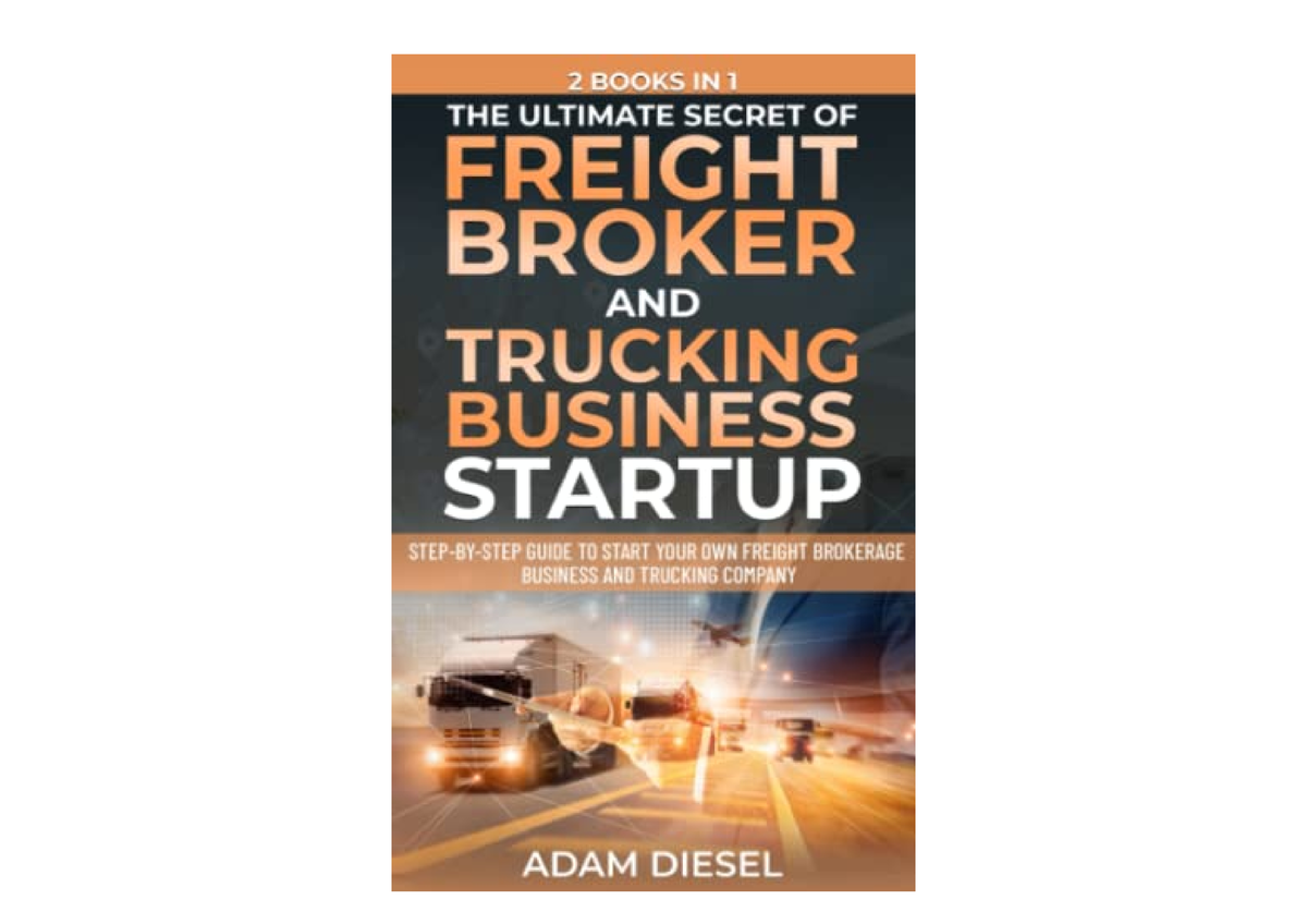 Ebook Download The Ultimate Secret Of FREIGHT BROKER AND TRUCKING ...