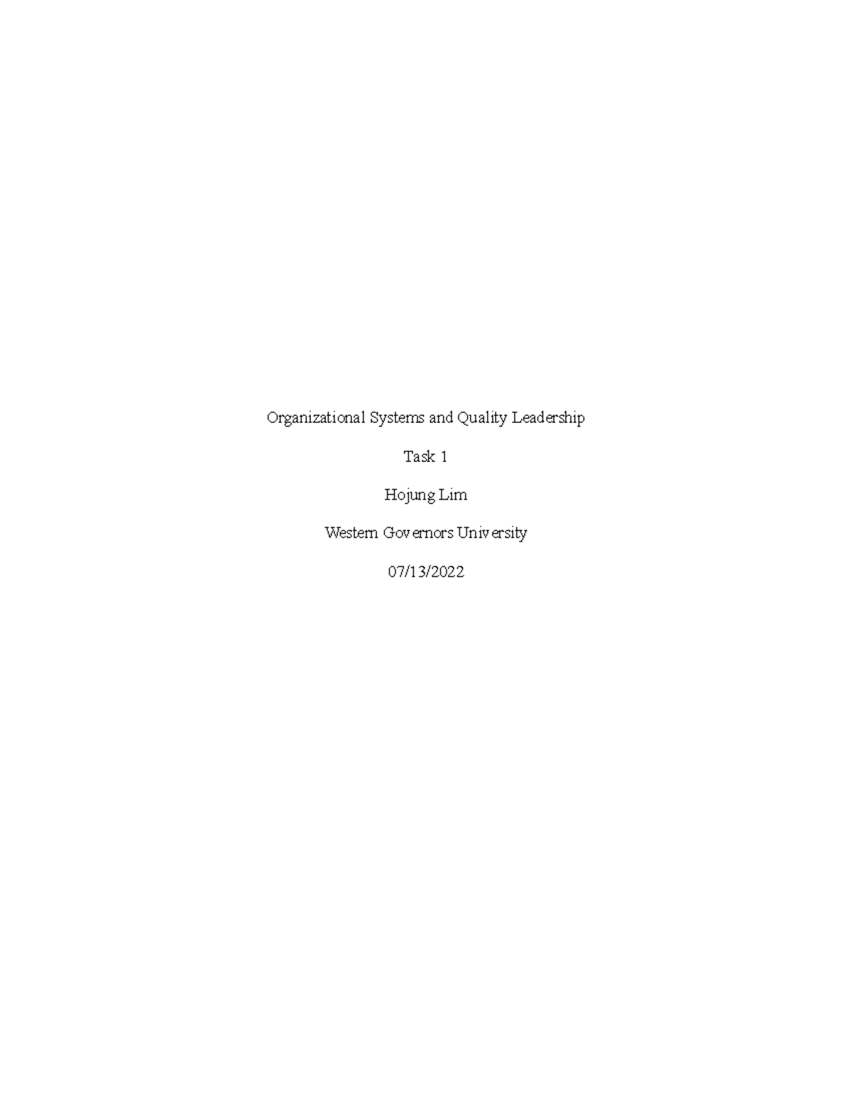 C489 TASK 1 - C489 TASK 1 - Organizational Systems and Quality ...