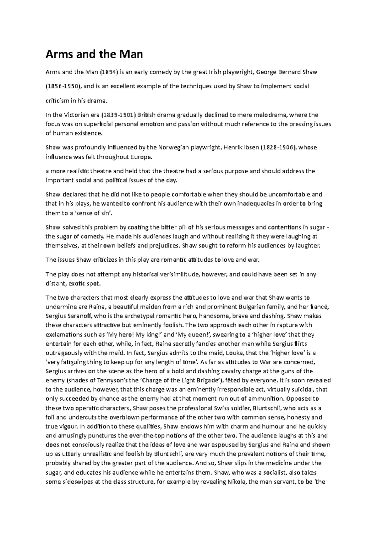 Arms and the Man Arms and the Man Arms and the Man (1894) is an early