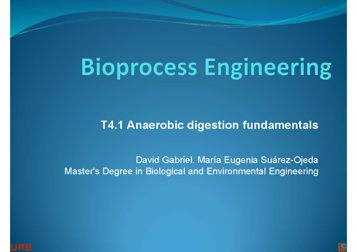 Tema4.1 Process Bio Eng - T4 Anaerobic Digestion Fundamentals David ...