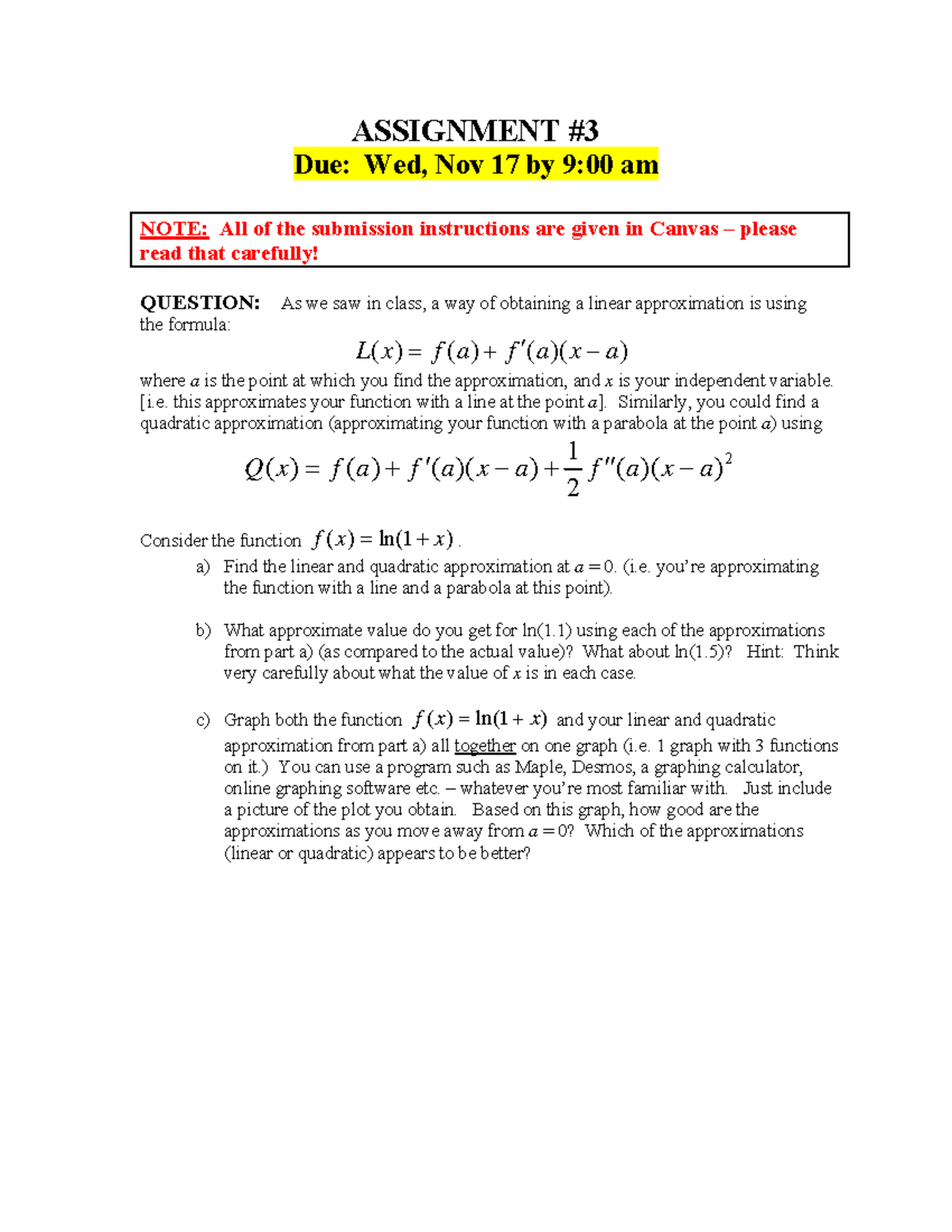 Assign 3 - ASSIGNMENT Due: Wed, Nov 17 by 9:00 am NOTE: All of the ...