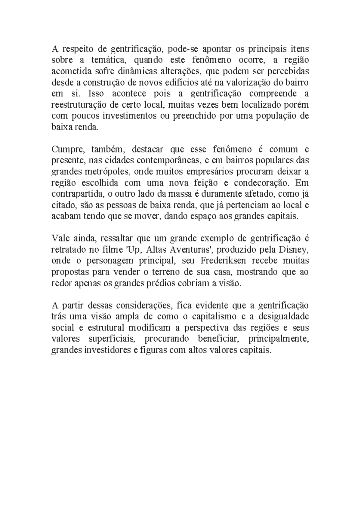 Gentrificação - Redação - A respeito de gentrificação, pode-se apontar ...