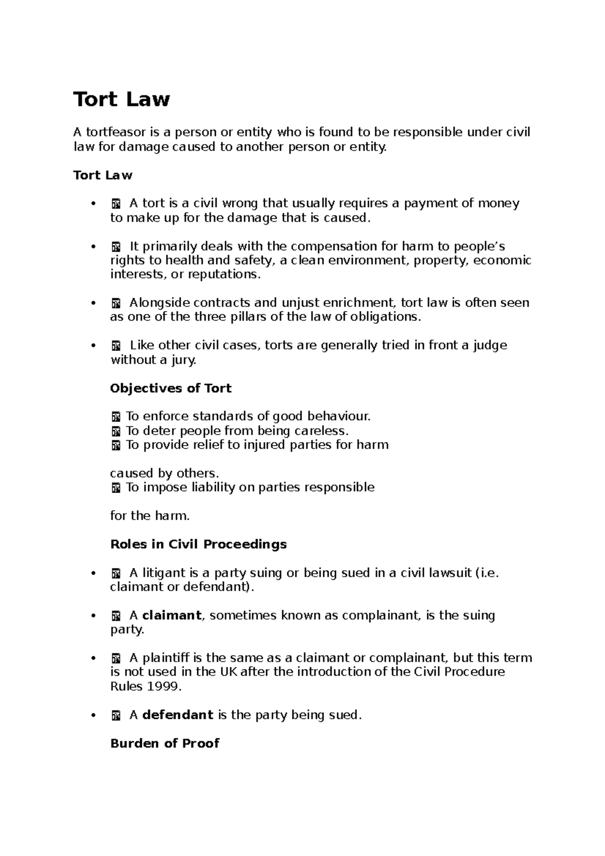 Law notes 4 Tort Law A tortfeasor is a person or entity who is found