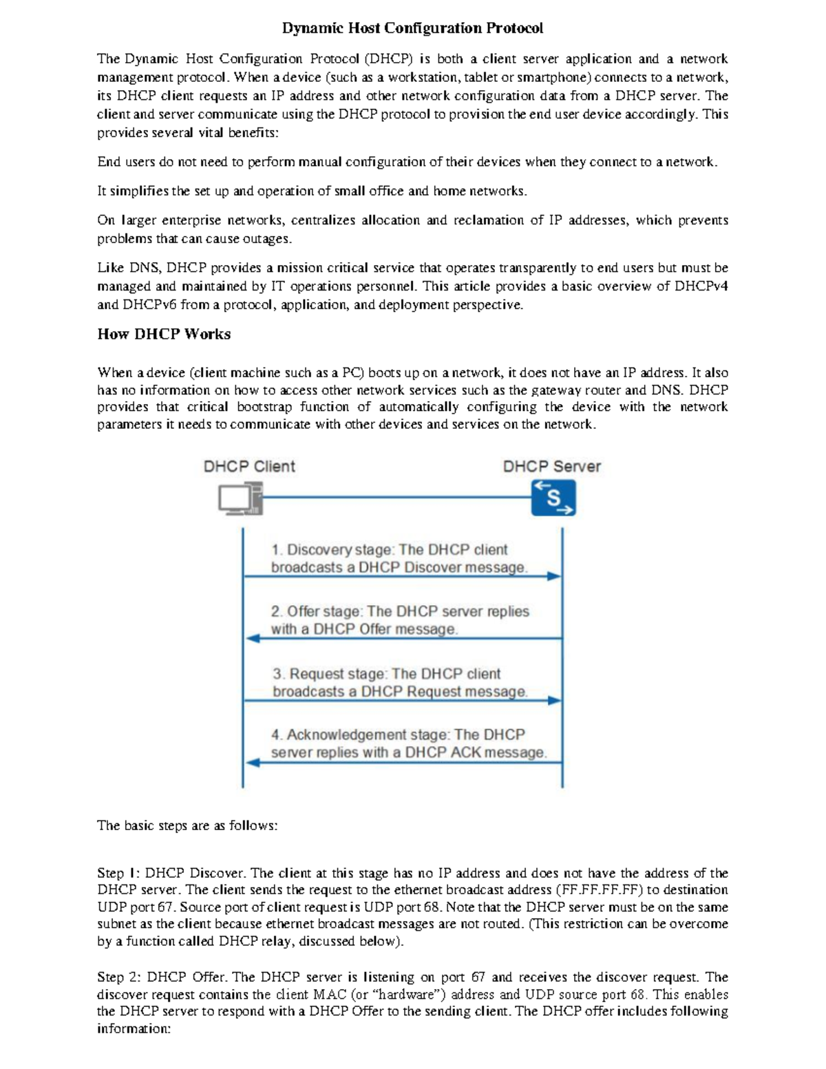Dynamic Host Configuration Protocol - When a device (such as a ...