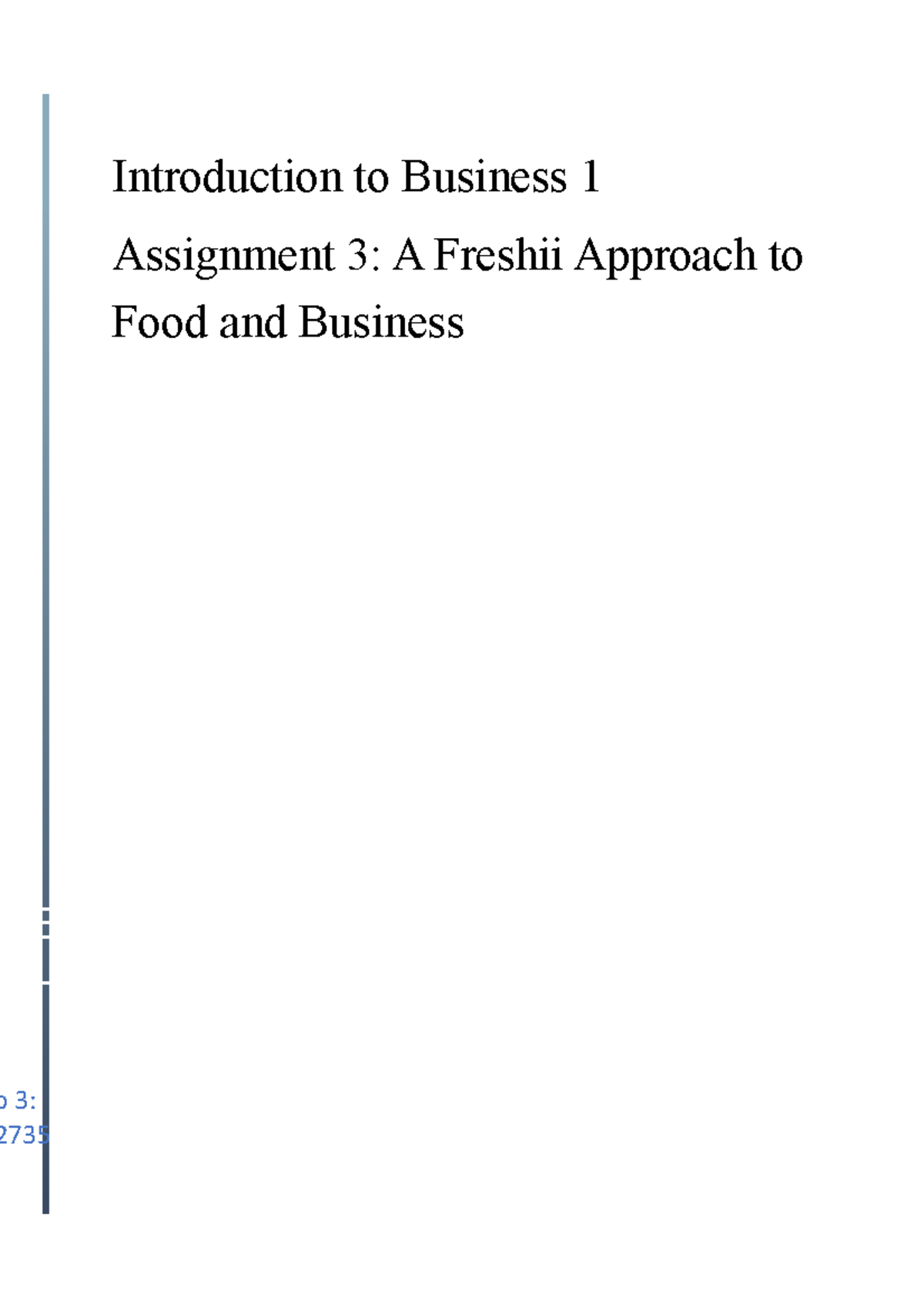 Assiignment 3 (Freshii) - Introduction to Business 1 Assignment 3: A ...