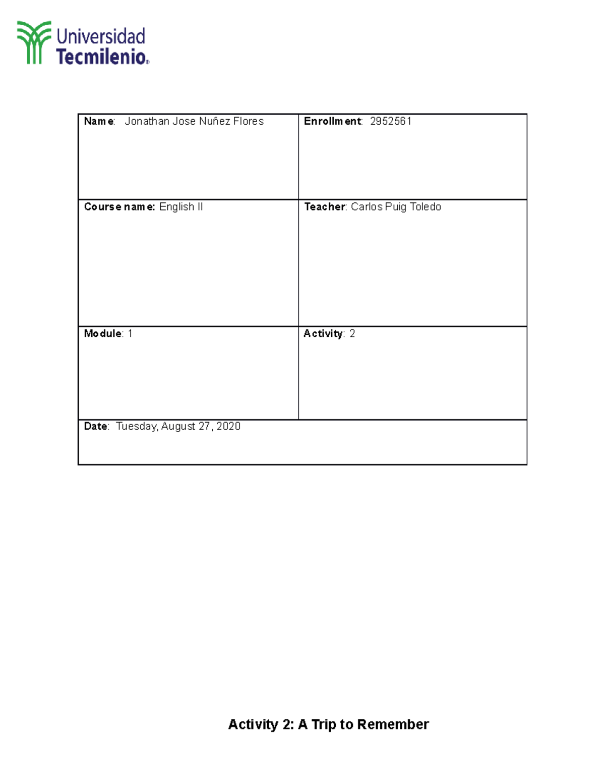 English II Activity 2 - Activity 2: A Trip to Remember Name : Jonathan ...