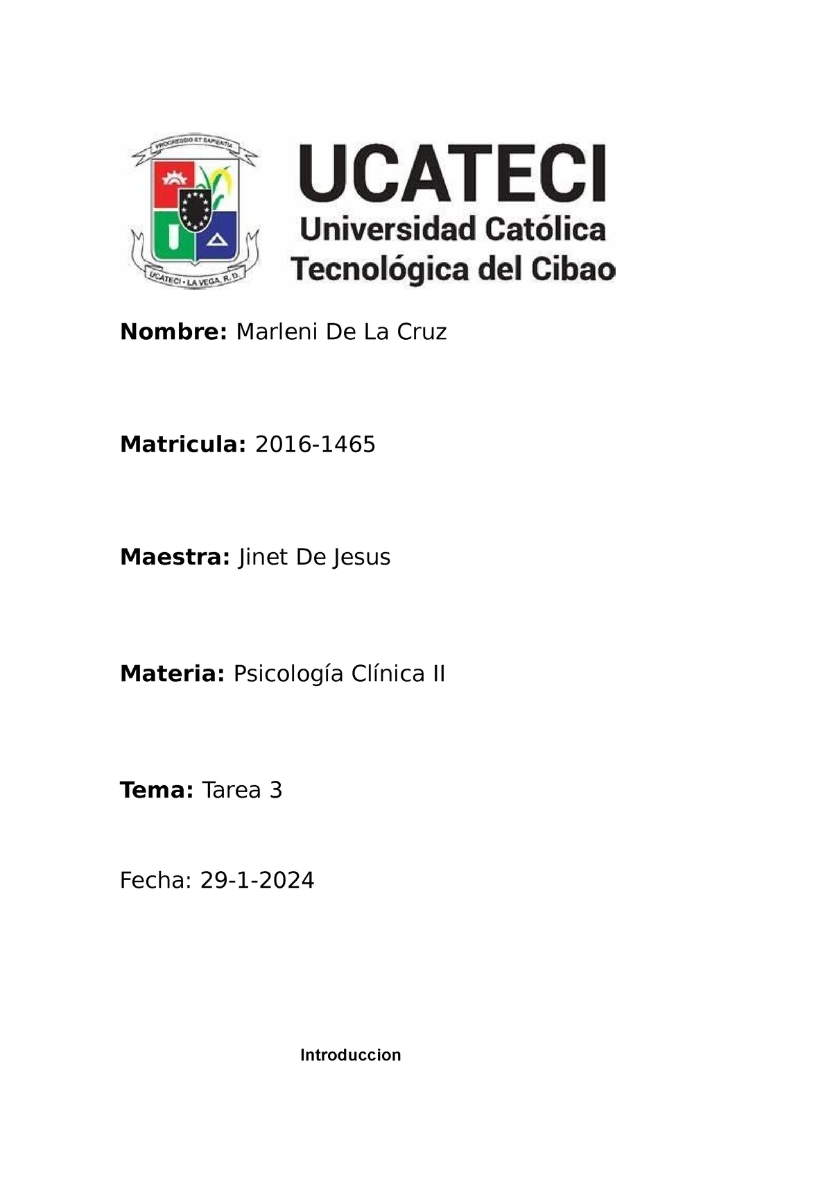 Terapia conductual tarea - Nombre: Marleni De La Cruz Matricula: 2016- 1465  Maestra: Jinet De Jesus - Studocu