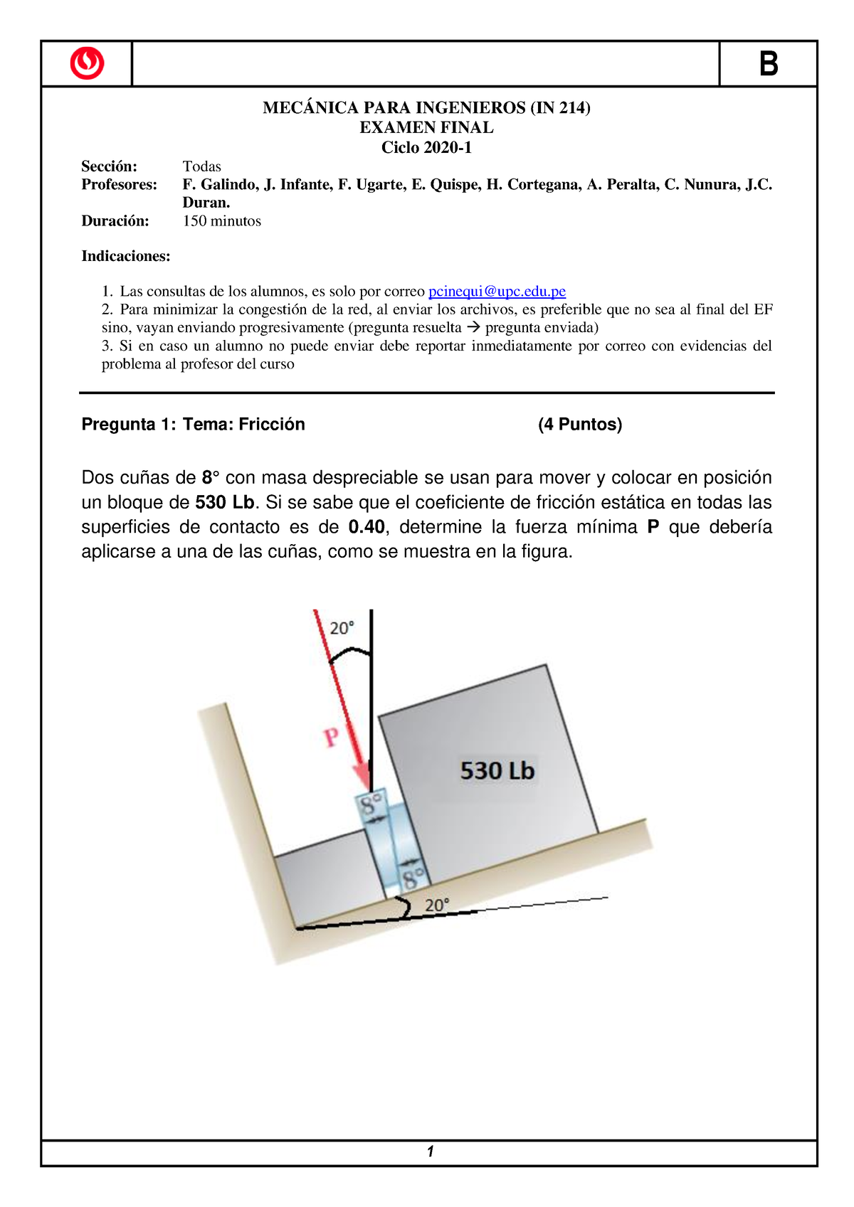 Final Tipo B - MECÁNICA PARA INGENIEROS (IN 214) EXAMEN FINAL Ciclo ...