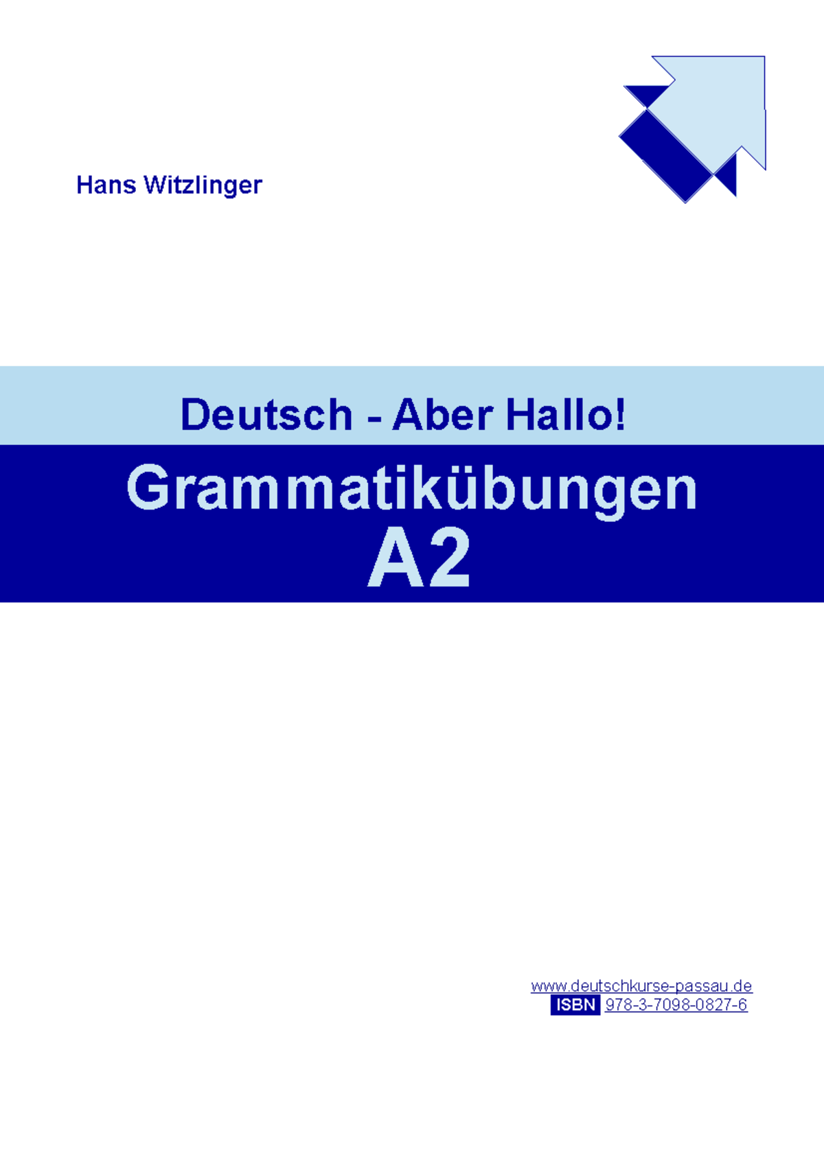 A2 Deutsch Test übungen Kostenlos Grammatikü Bungen A2 - esercizi - Hans Witzlinger Deutsch - Aber Hallo