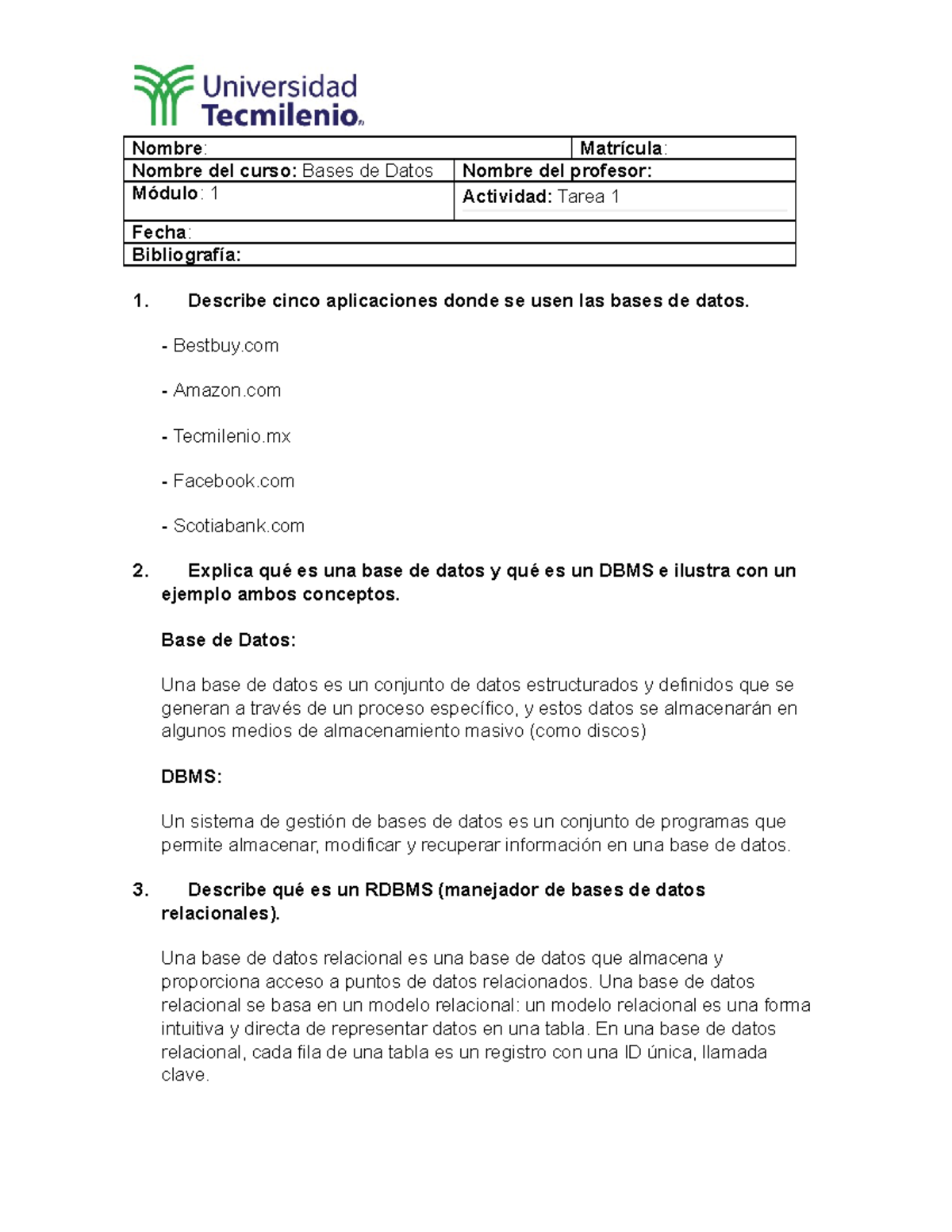 Tarea 1 - Nombre : Matrícula : Nombre del curso: Bases de Datos Nombre ...
