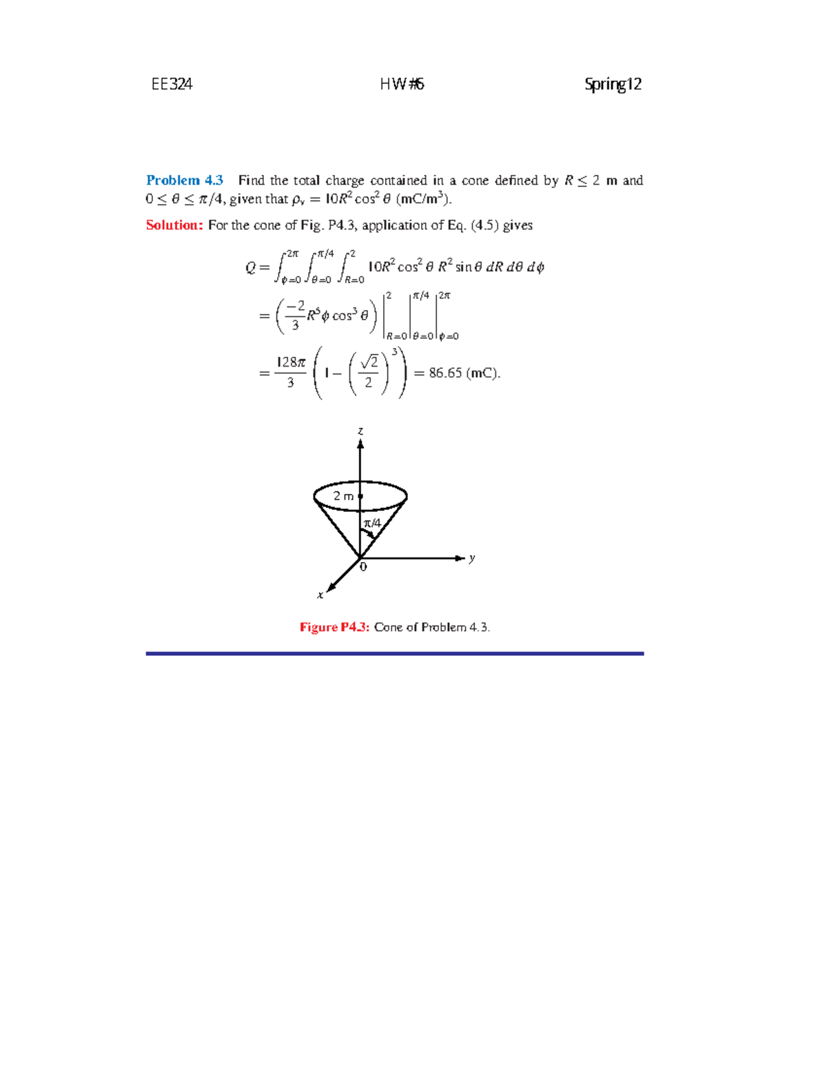 HW6 solution - learn - Problem 4 Find the total charge contained in a ...