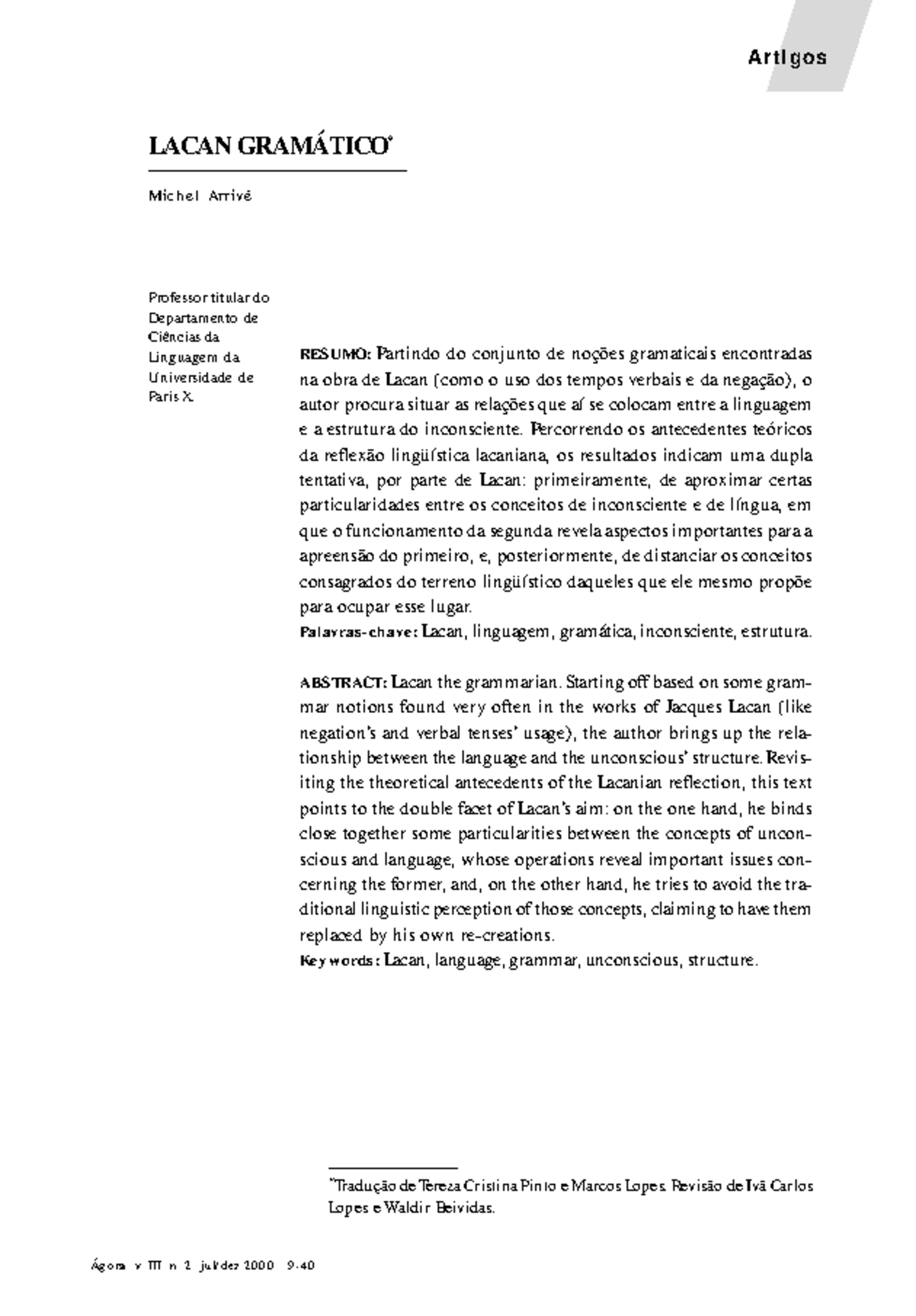 1- Lacan gramático - Arrivé - Artigos RESUMO: Partindo do conjunto de ...