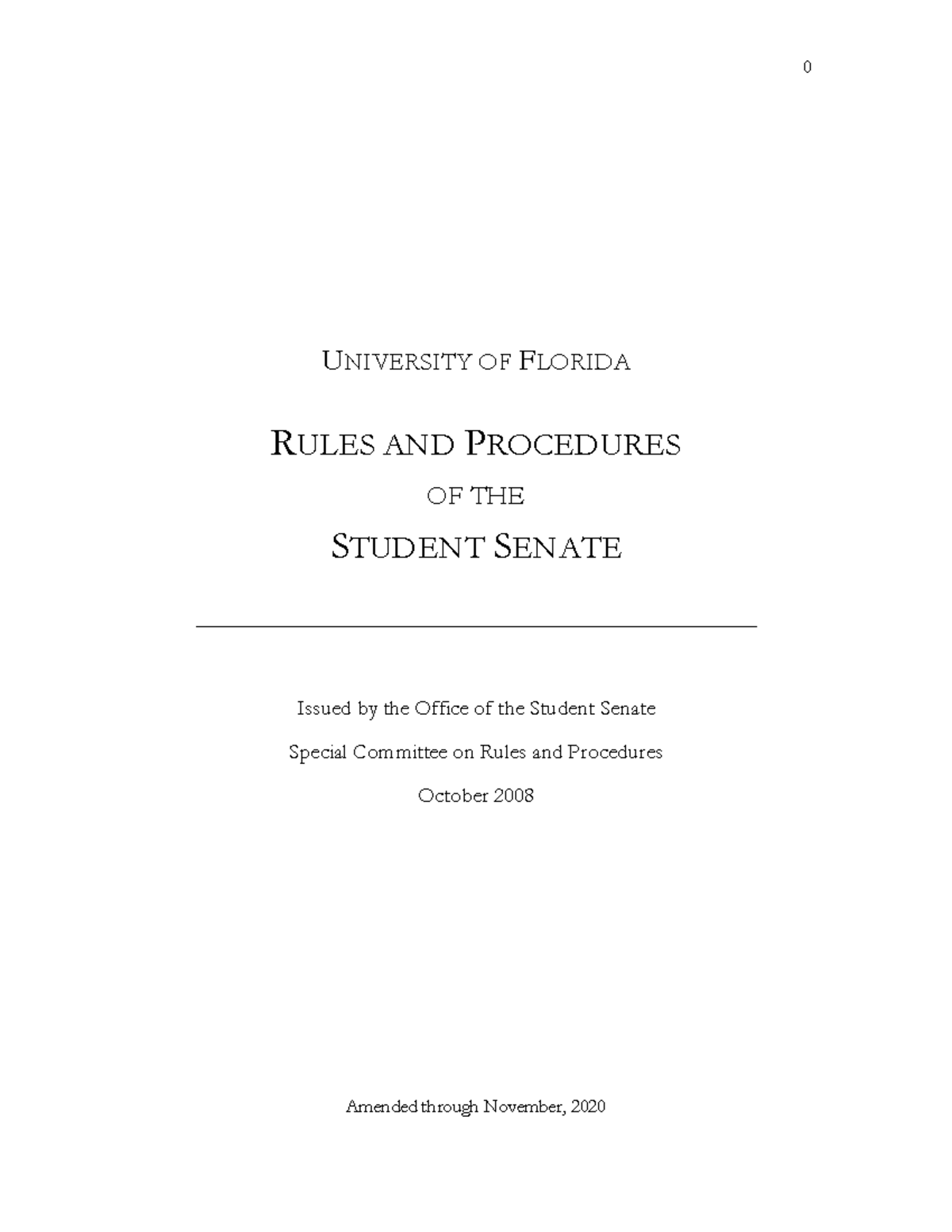 UF Rules and Procedures UNIVERSITY OF FLORIDA RULES AND PROCEDURES OF