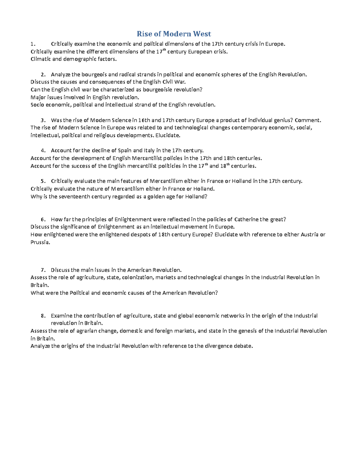 Sem 4 Questions - Rise of Modern West 1. Critically examine the ...