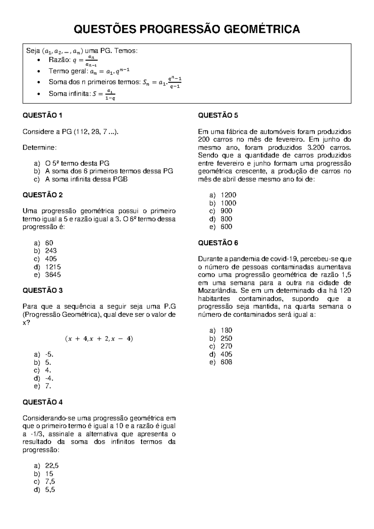 Questões Progressão Geométrica - QUESTÕES PROGRESSÃO GEOMÉTRICA Seja (𝑎 ...
