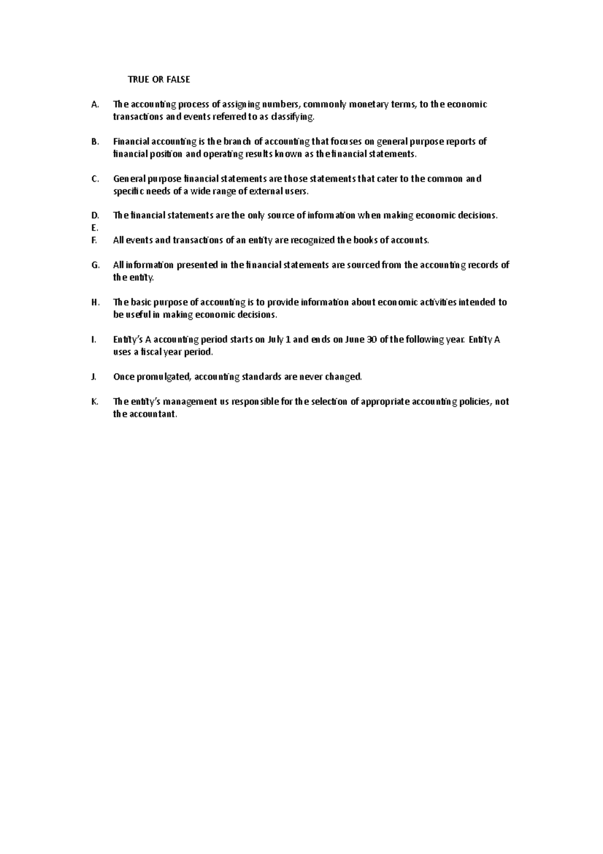 CFAS cfas TRUE OR FALSE A. The accounting process of assigning