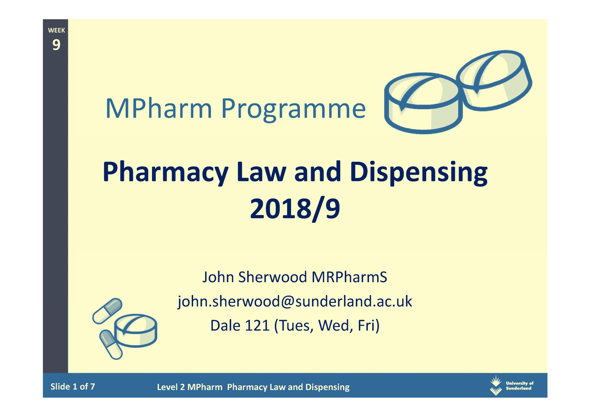 1 Introduction to Law & Dispensing 9 Slide 1 of 7 Level 2 MPharm