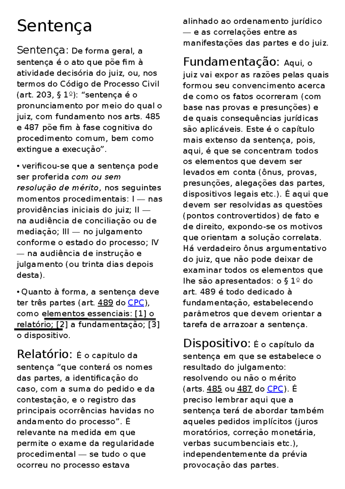 Sentença resumo - Apontamentos 1 - Sentença Sentença: De forma geral, a ...