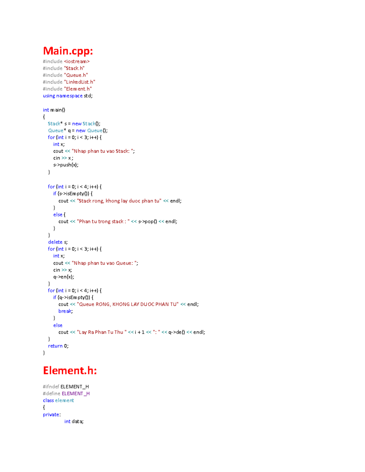 Stack and queue - bai code C++ - Main: #include #include 