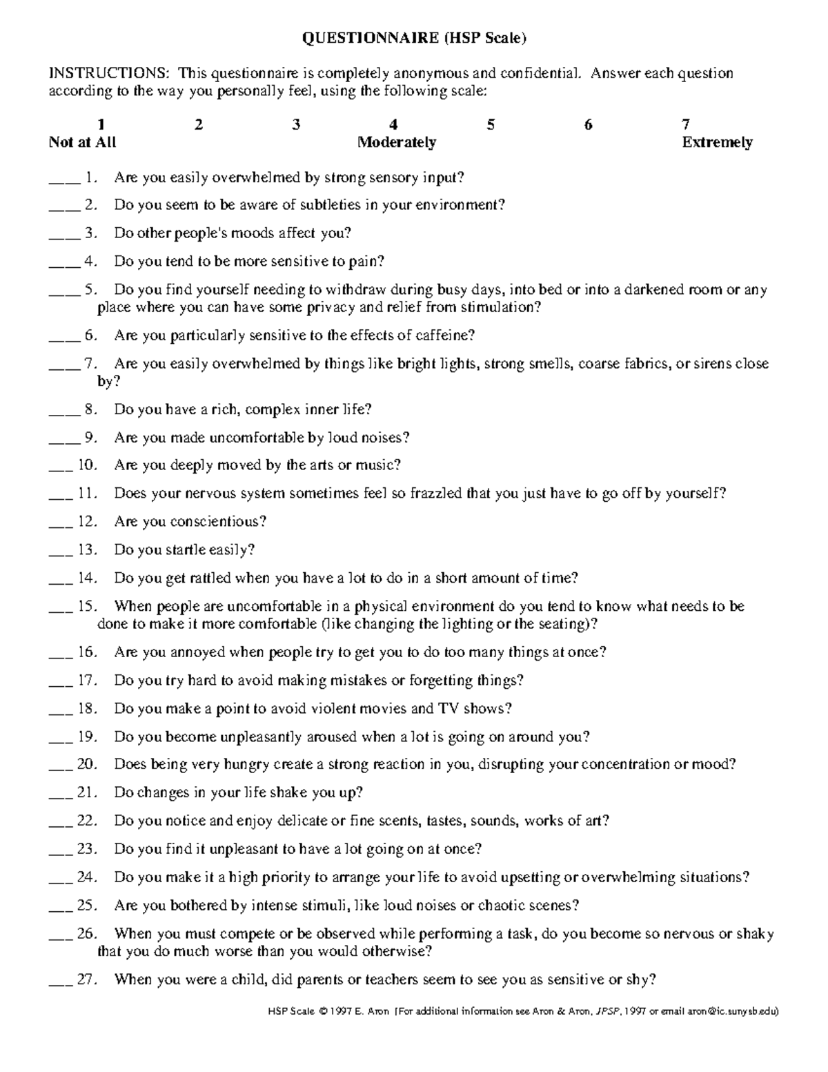 Hspscale 2007 research - QUESTIONNAIRE (HSP Scale ) INSTRUCTIONS: This ...