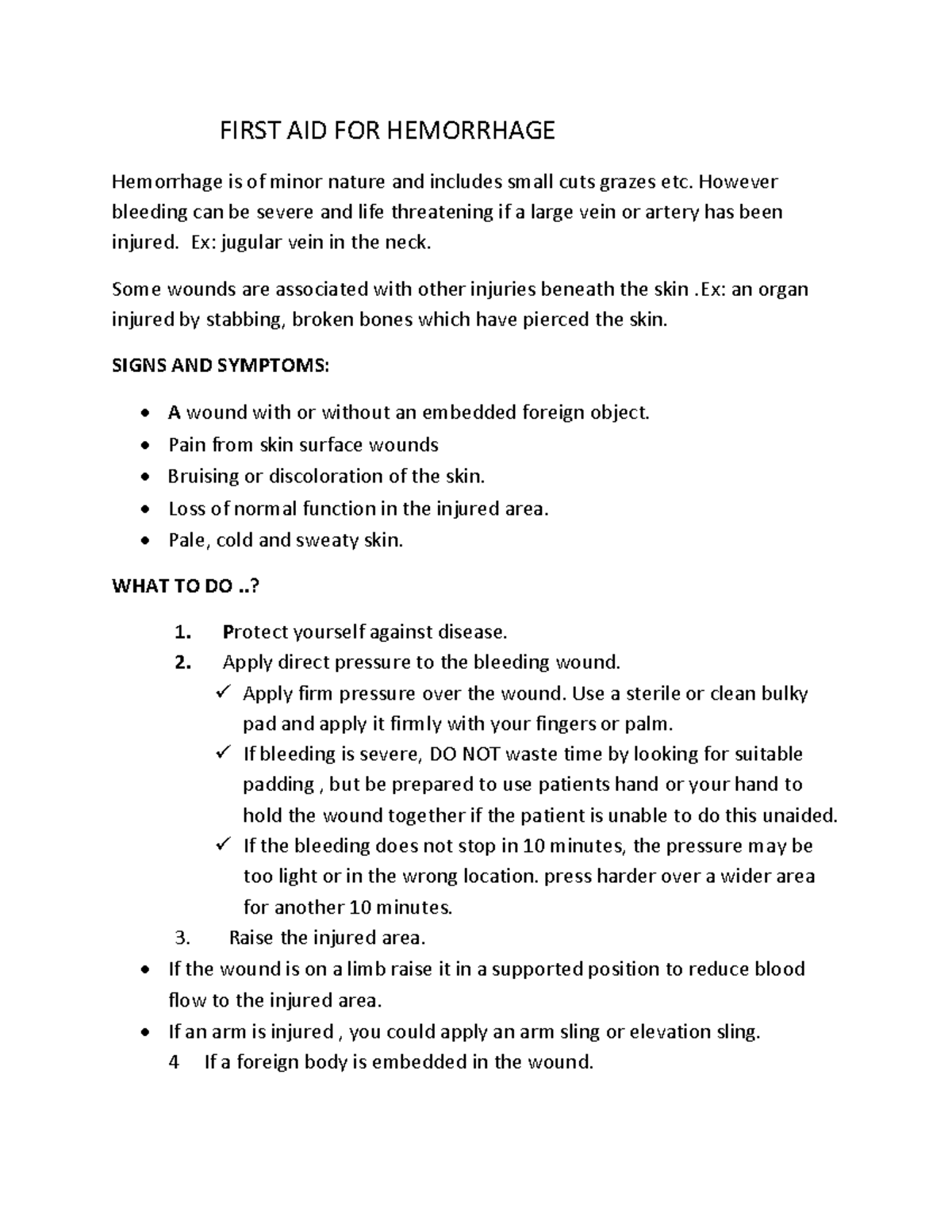 First AID FOR Hemorrhage FIRST AID FOR HEMORRHAGE Hemorrhage is of