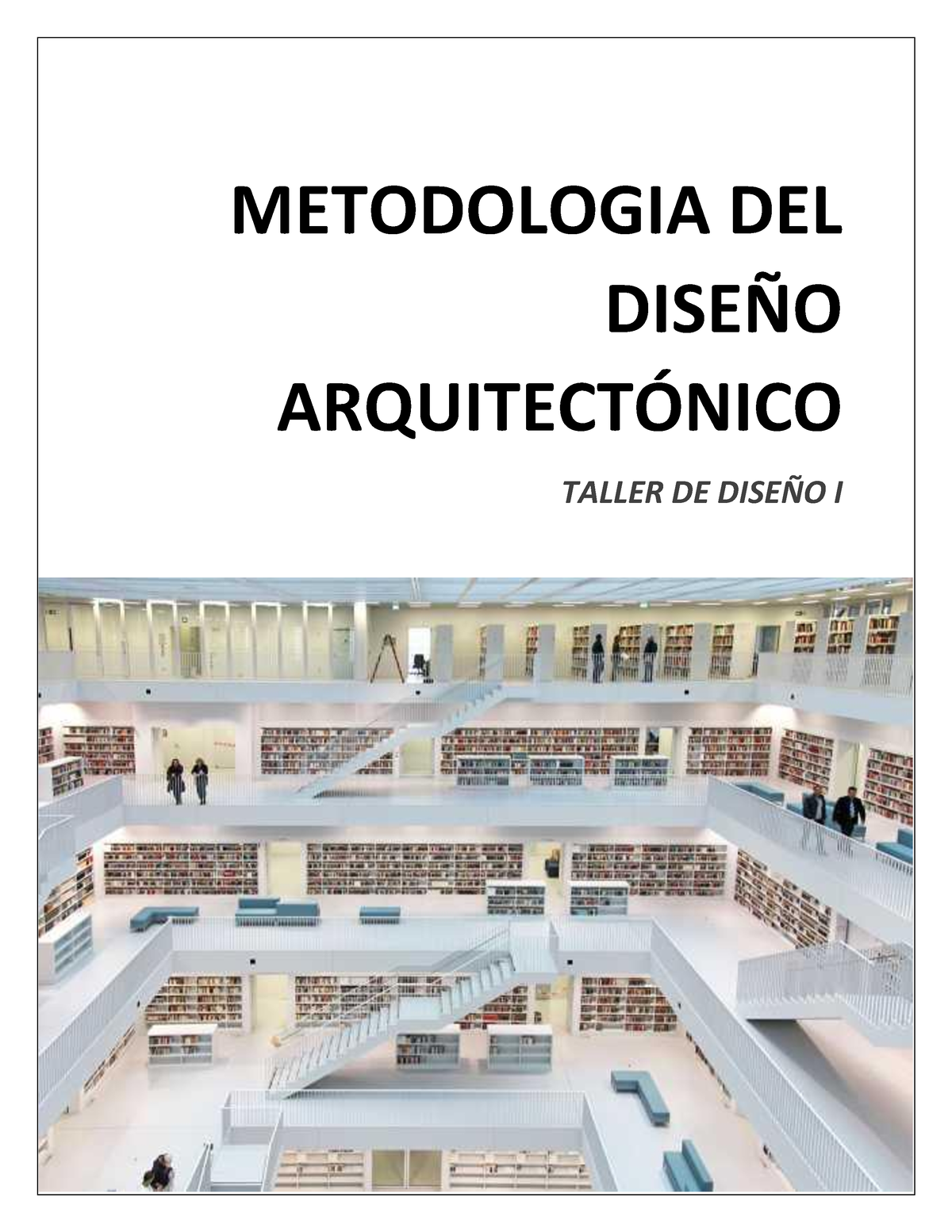 DOC- Metodología Del Diseño Arquitectónico - METODOLOGIA DEL DISE—O ...