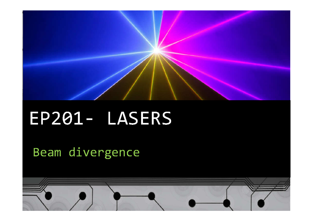 EP201 Lasers L7 Beam Divergance EP201 LASERS Beam divergence Beam