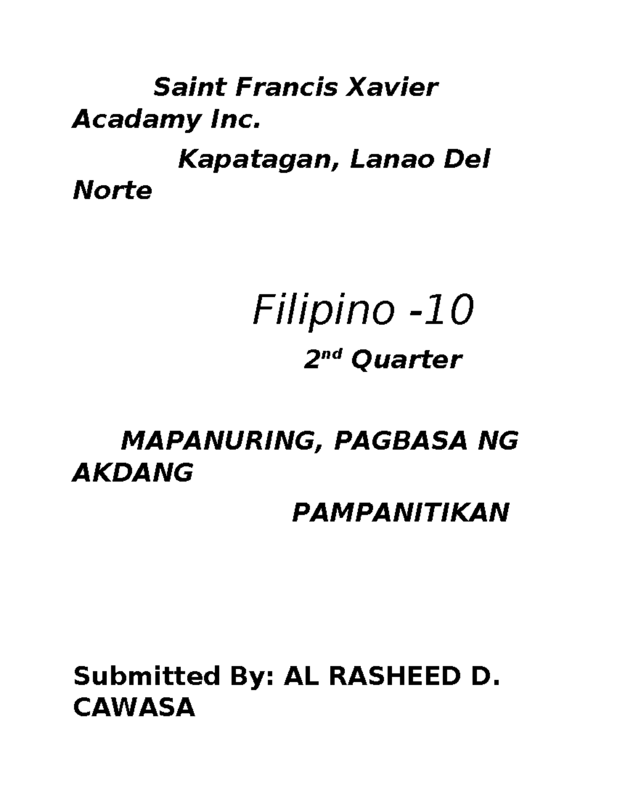 Assignment askajsjd Saint Francis Xavier Acadamy Inc. Kapatagan