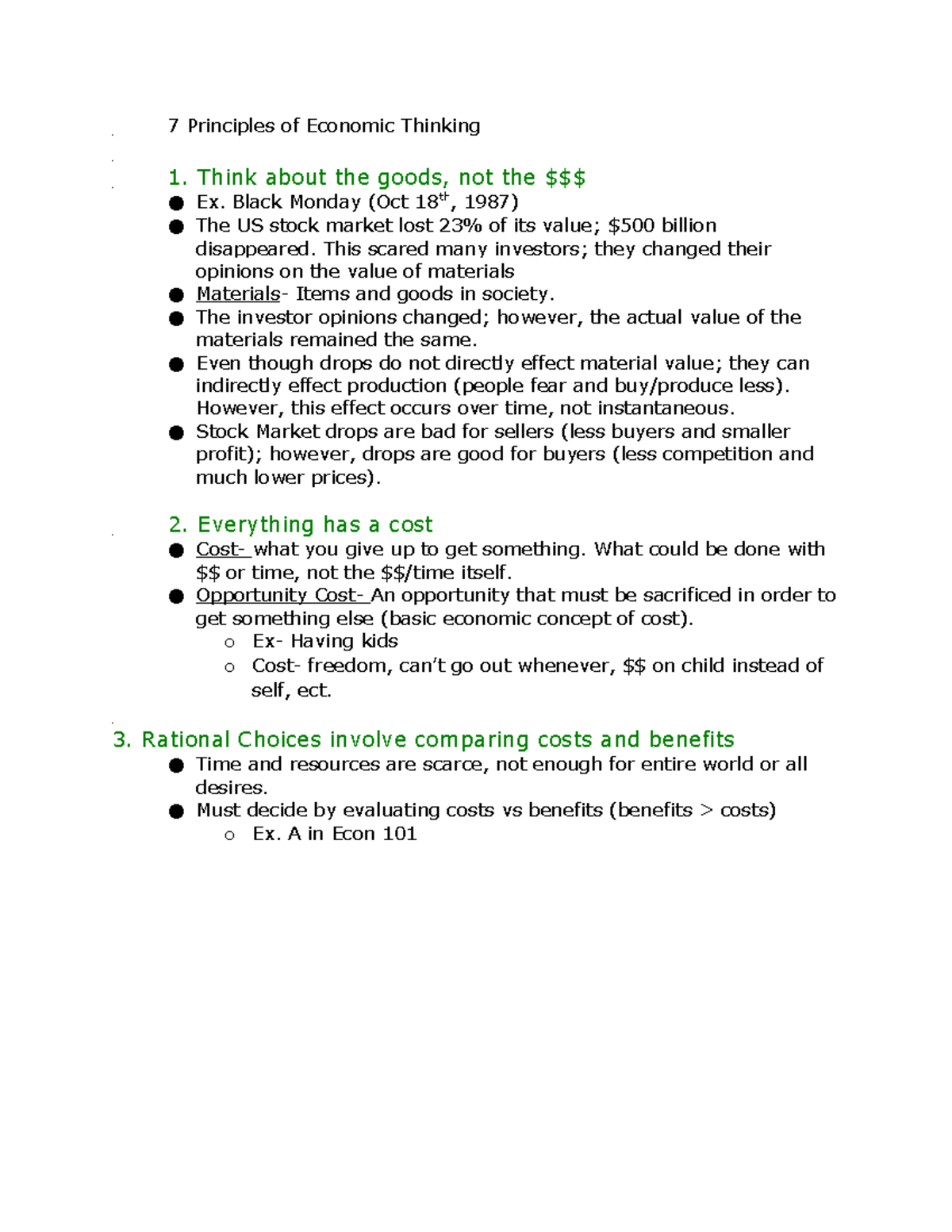 EC 101 Notes - 7 Principles of Economic Thinking 1. Think about the goods, not the $$$ Ex. - Studocu