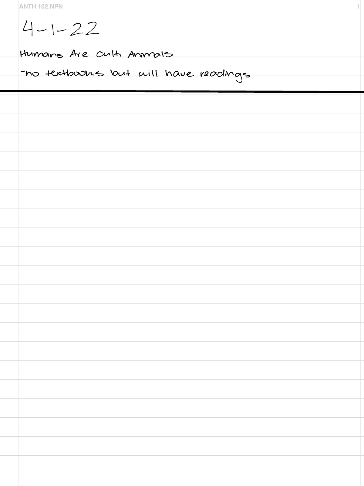 ANTH 102 - I got a lot out of this course and genuinely had a really ...