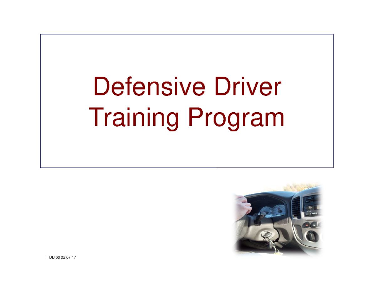 Defensive Driver Training Program T DD 00 02 07 17 final 1 - Defensive ...