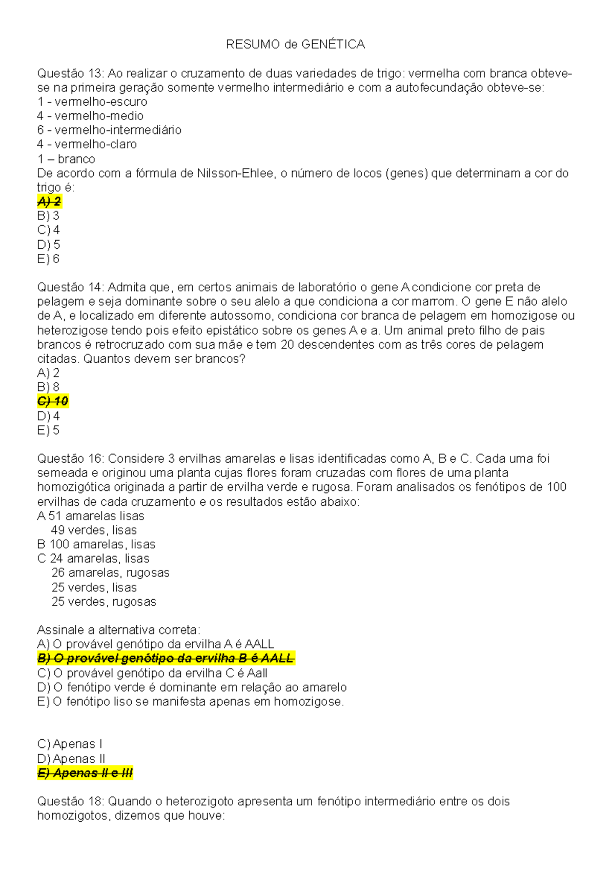 Resumo de Genética - RESUMO de GENÉTICA Questão 13: Ao realizar o ...