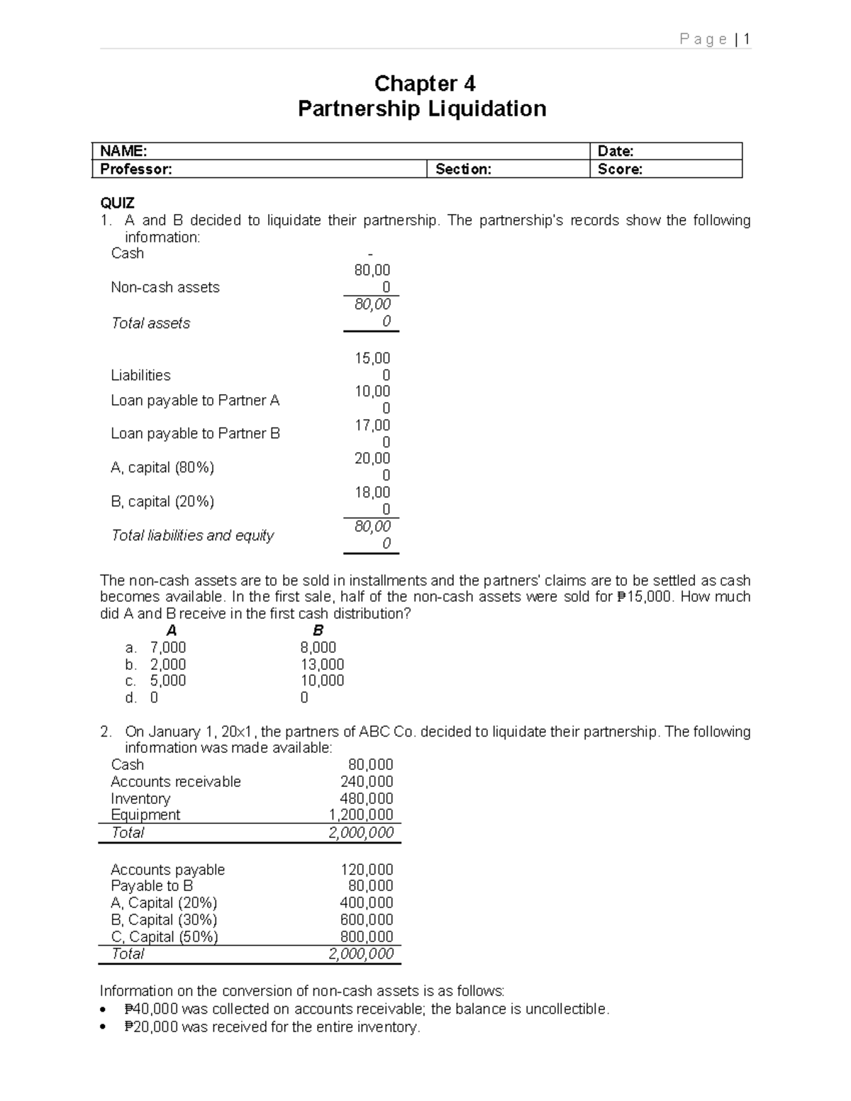 Liquidation - Chapter 4 Partnership Liquidation NAME: Date: Professor ...